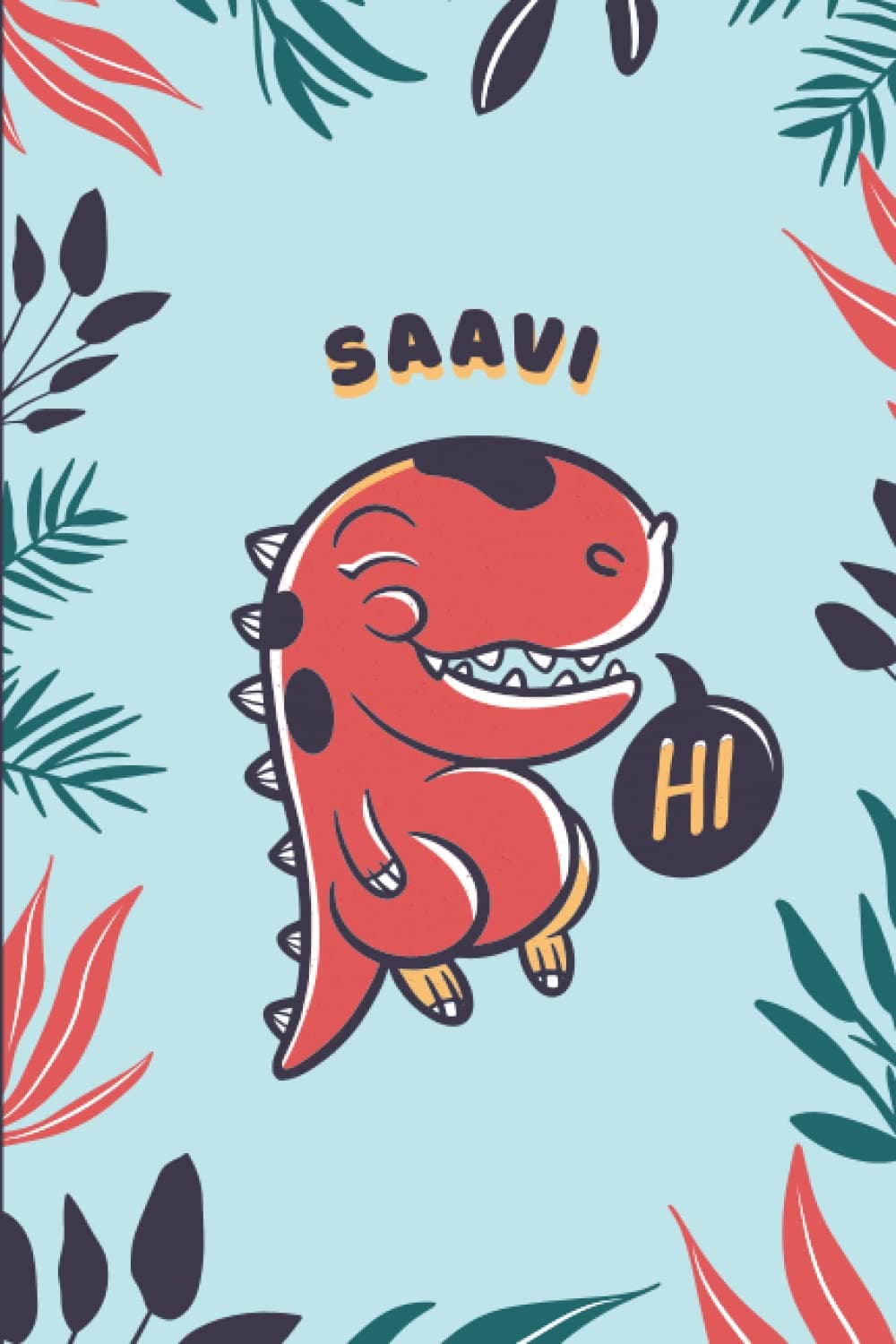 Saavi: Cute Trex Dinosaur Notebook, Personalized Gift For Saavi, 100 Pages with Timeline, 6"x9", Glossy Finish