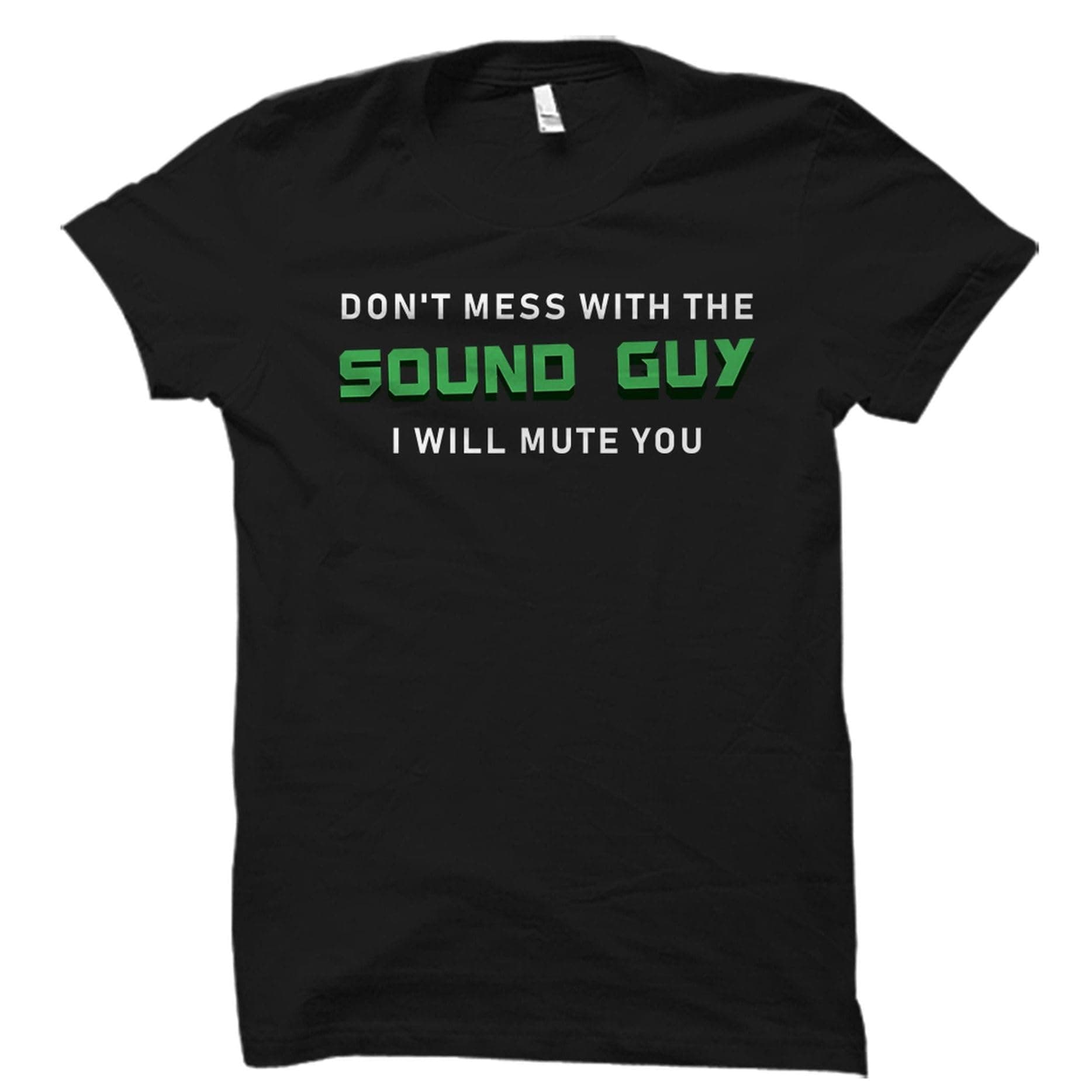 GenericTee Shirt Sound Guy Gift Sound Engineer Shirt Audio Engineer Gift Audio Engineer Shirt Producer Gift Dont Mess With The Sound Guy T Shirt