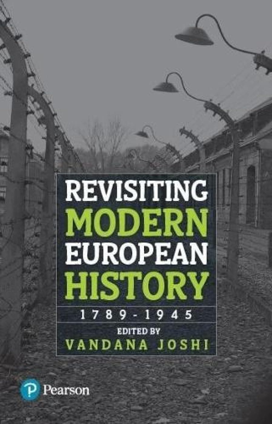 Revisiting Modern European History: 1789-1945, 1e