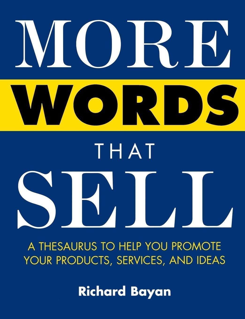 More Words That Sell Paperback – 1 July 2003