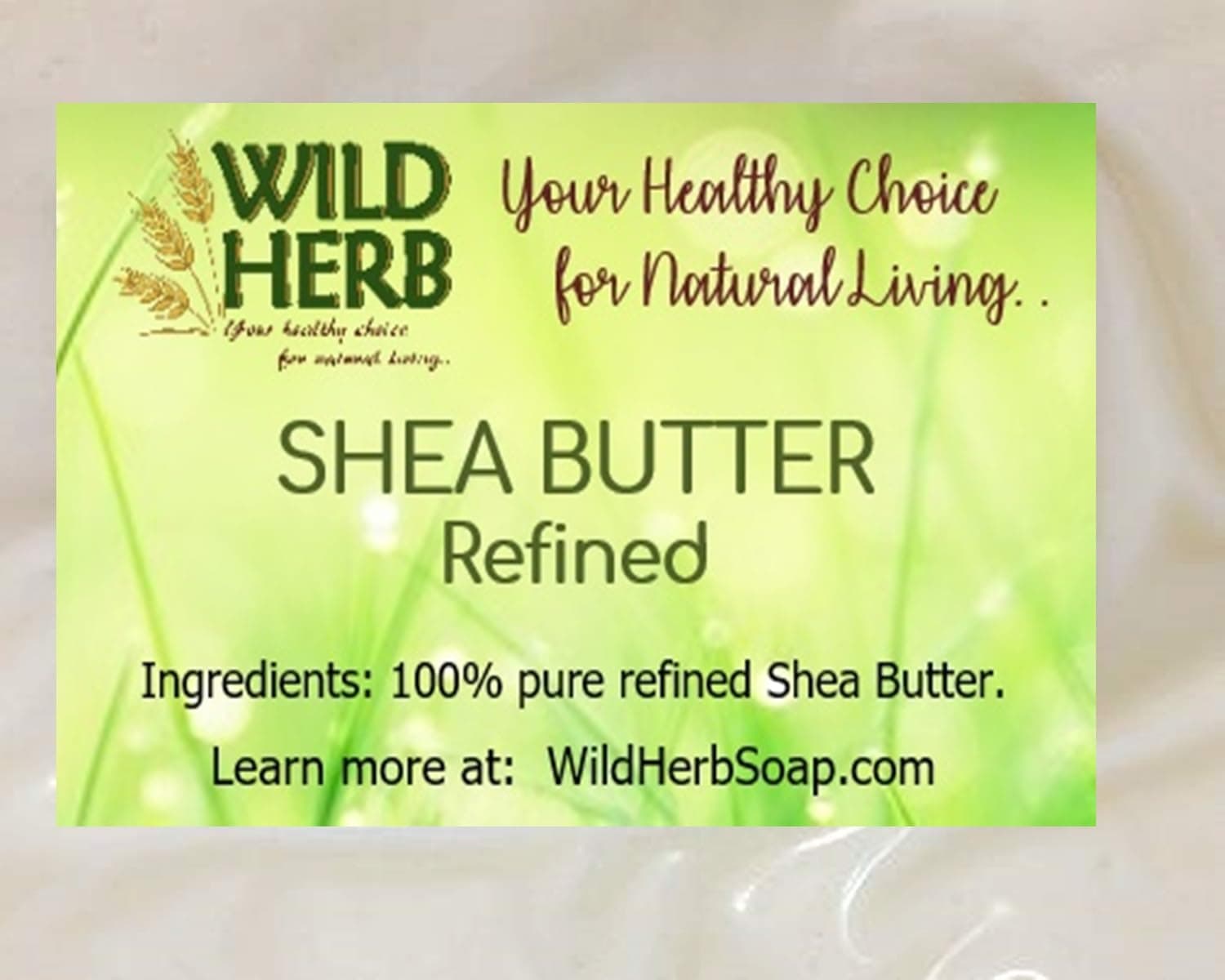 Wild Herb Naturally Refined Shea Butter 10 LB