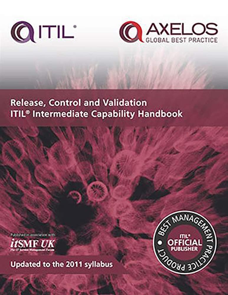 Release, Control and Validation ITIL Intermediate Capability Handbook (ITIL v3 Intermediate Capability) Paperback – November 4, 2013