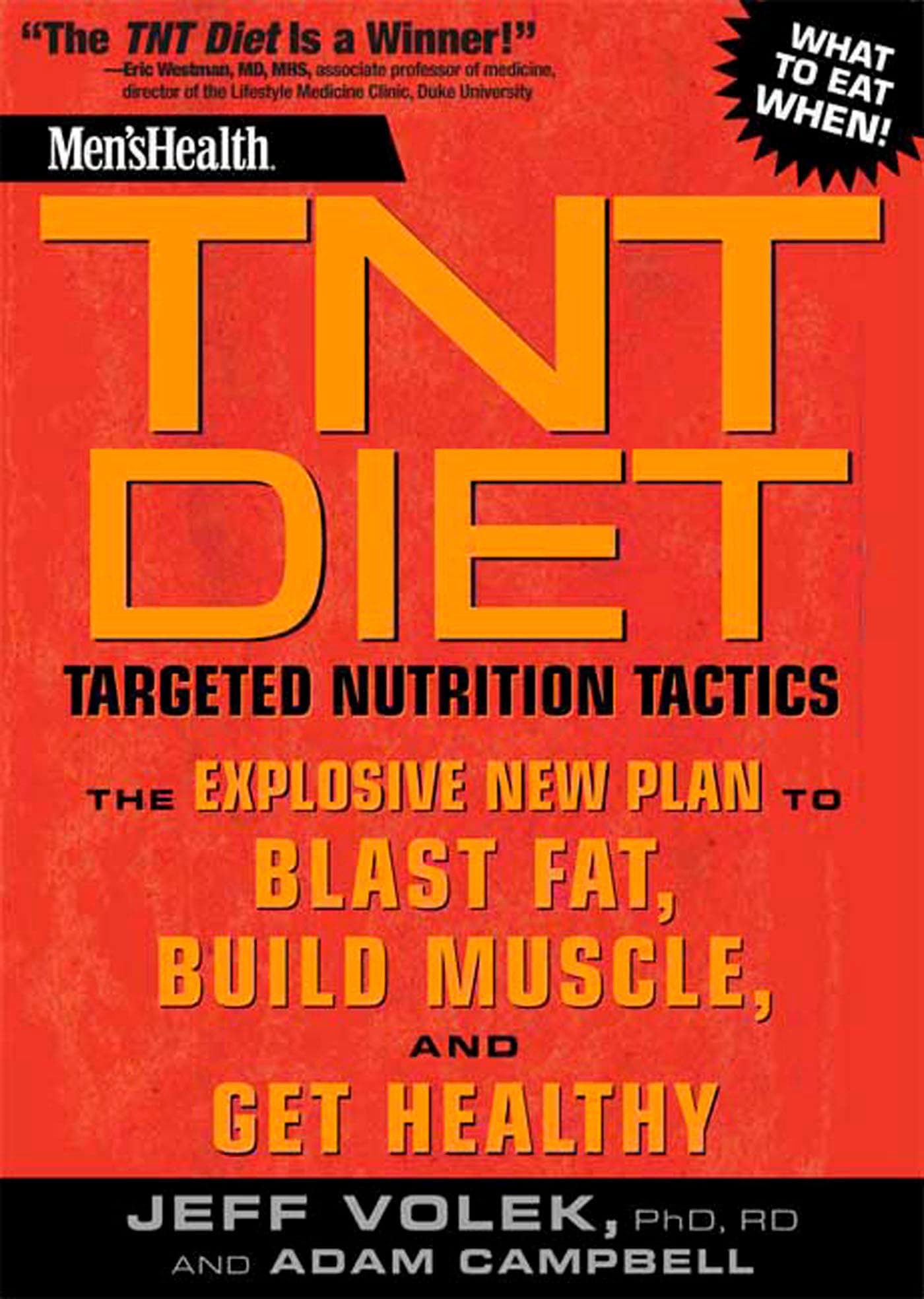 Men's Health TNT Diet: The Explosive New Plan to Blast Fat, Build Muscle, and Get Healthy in 12 Weeks