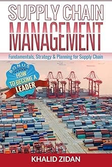 Supply Chain Management: Fundamentals, Strategy, Analytics & Planning for Supply Chain & Logistics Management (Logistics, Supply Chain Management, Procurement) Paperback – 25 May 2016