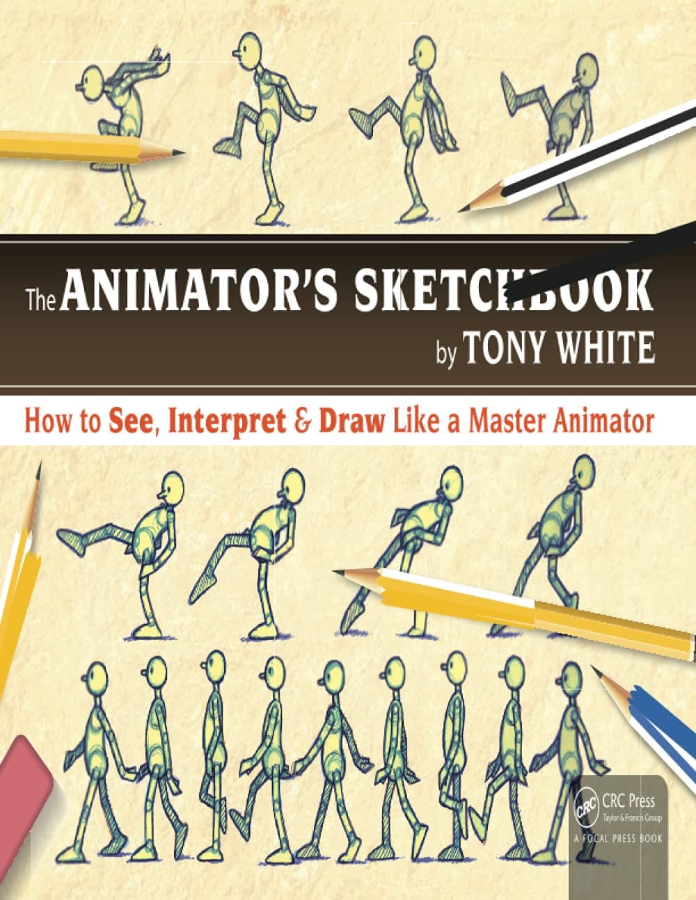 The Animator’s Sketchbook: How to See, Interpret & Draw Like a Master Animator