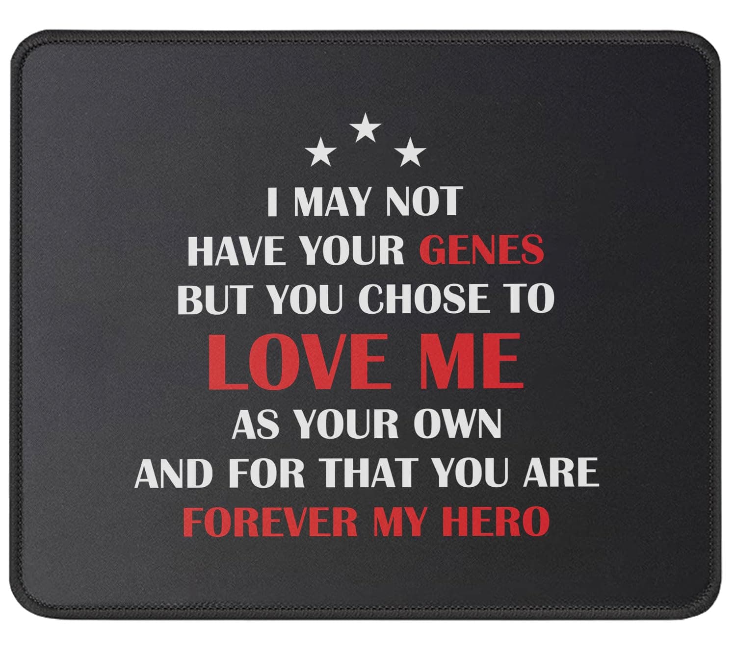 I May Not Have Your Genes Funny Step Dad Mouse Pad from Step Daughter, Son - Gifts for Stepmom, Stepdad - Bonus Mom Gifts Mouse Mat 9.5 Inch