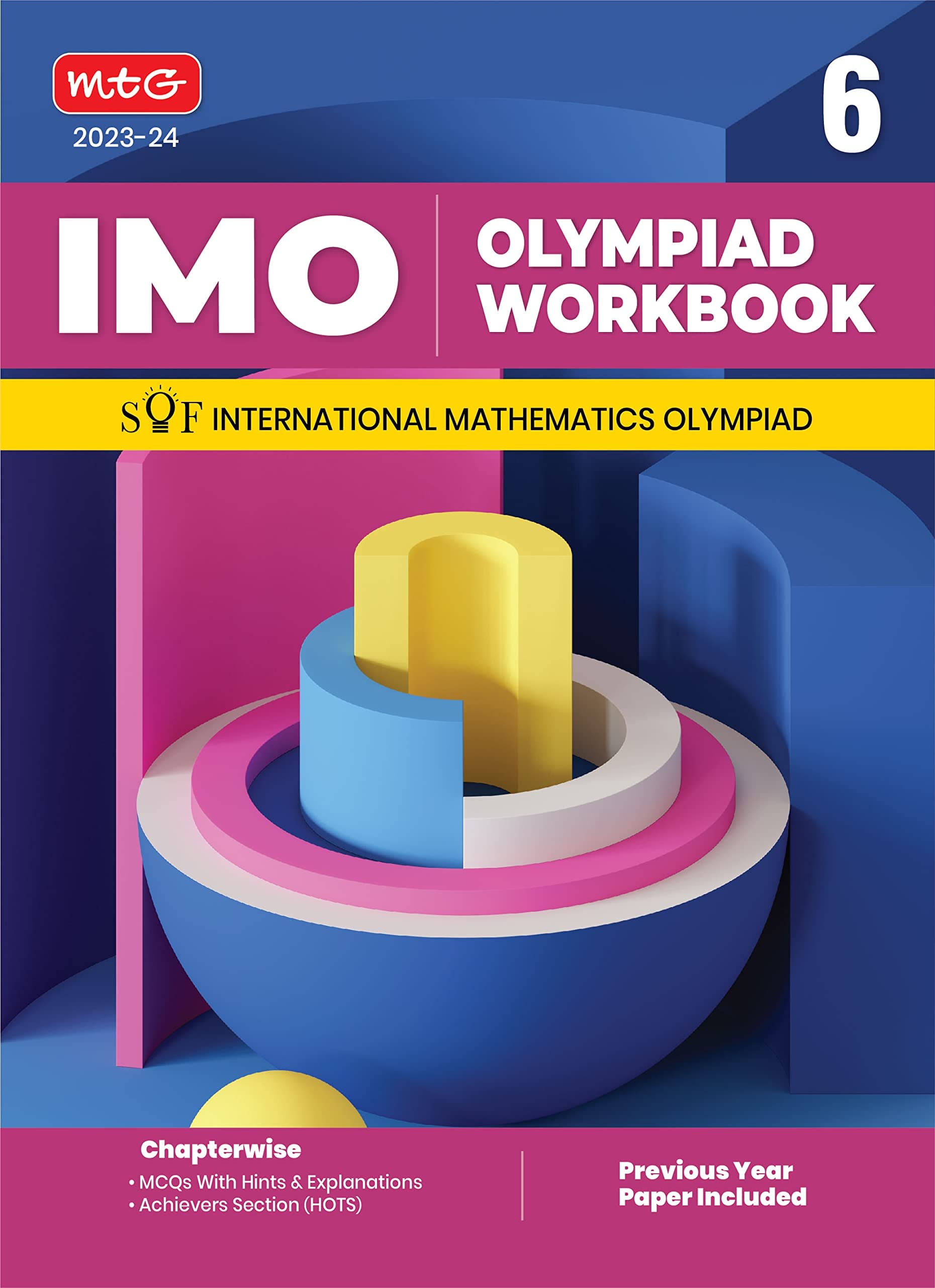 MTG International Mathematics Olympiad (IMO) Workbook for Class 6 - MCQs, Previous Years Solved Paper and Achievers Section - SOF Olympiad Preparation Books For 2023-2024 Exam