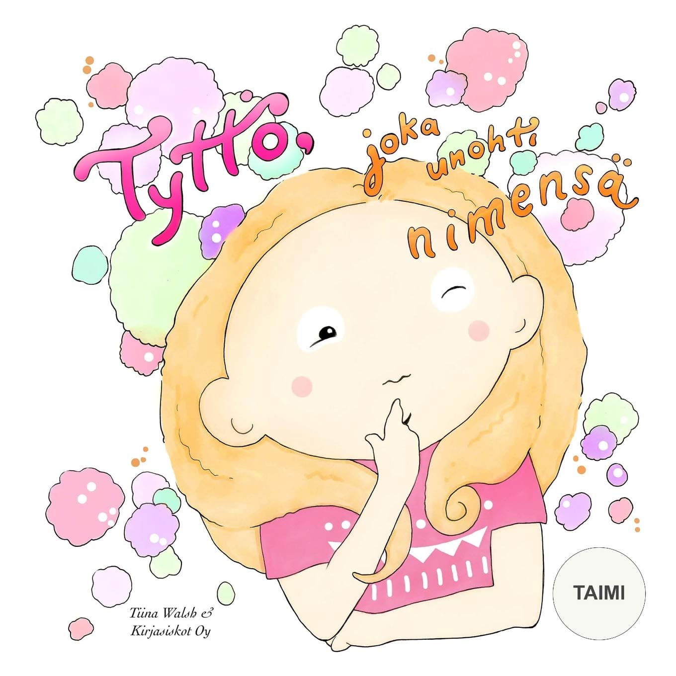 Tyttö, joka unohti nimensä TAIMI