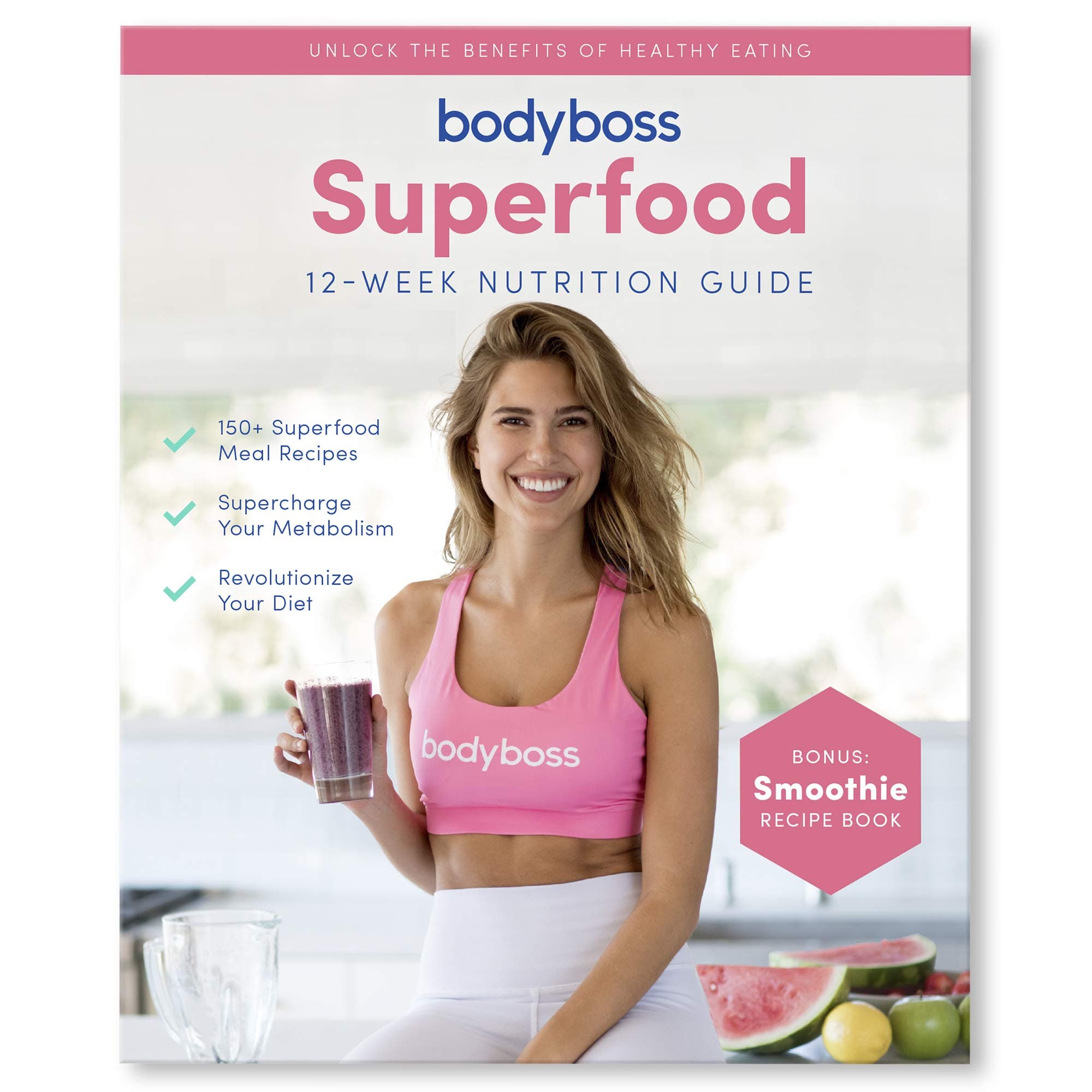 BodyBoss Superfood Nutrition Guide Cookbook