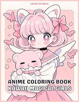 Anime Coloring Book: Kawaii Magical Girls: Cozy and Cute Stress-Relief Coloring Book Inspired by Japanese Comic Manga for Kids, Teens, and Adults