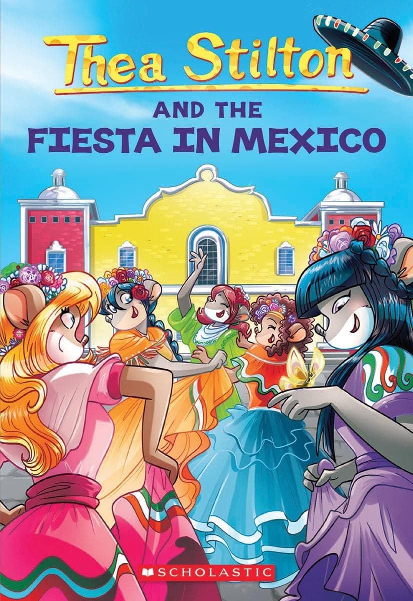 Thea Stilton #35: Fiesta In Mexico