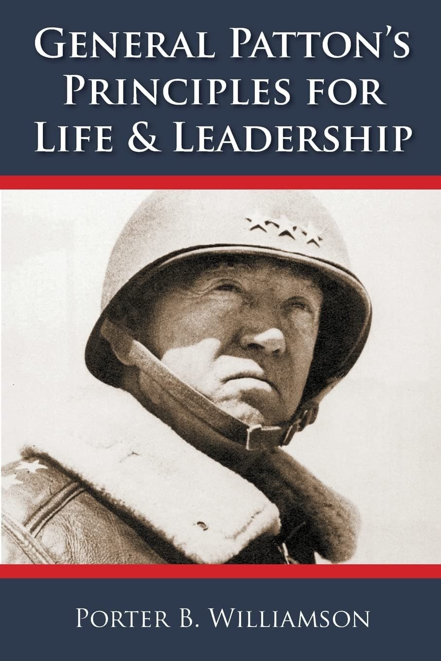 General Patton's Principles for Life and Leadership, 5th Edition