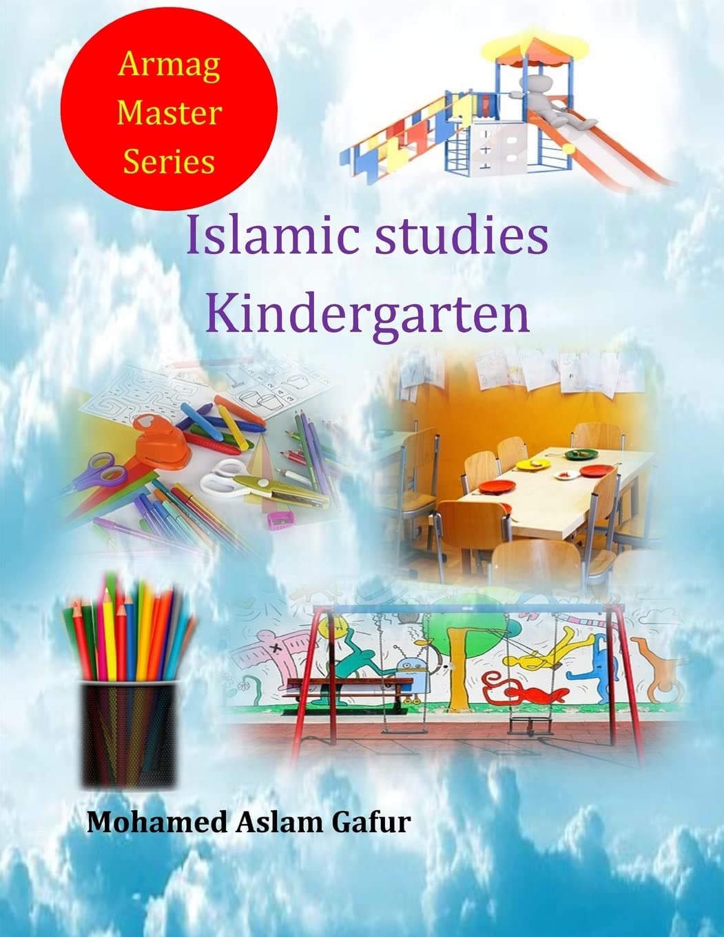 Islamic Studies Kindergarten: Nursery 4 and 5 years old