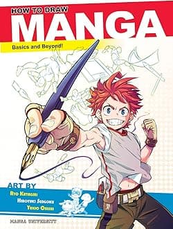 How to Draw Manga: Basics and Beyond! (Manga University Presents ... How to Draw Manga)