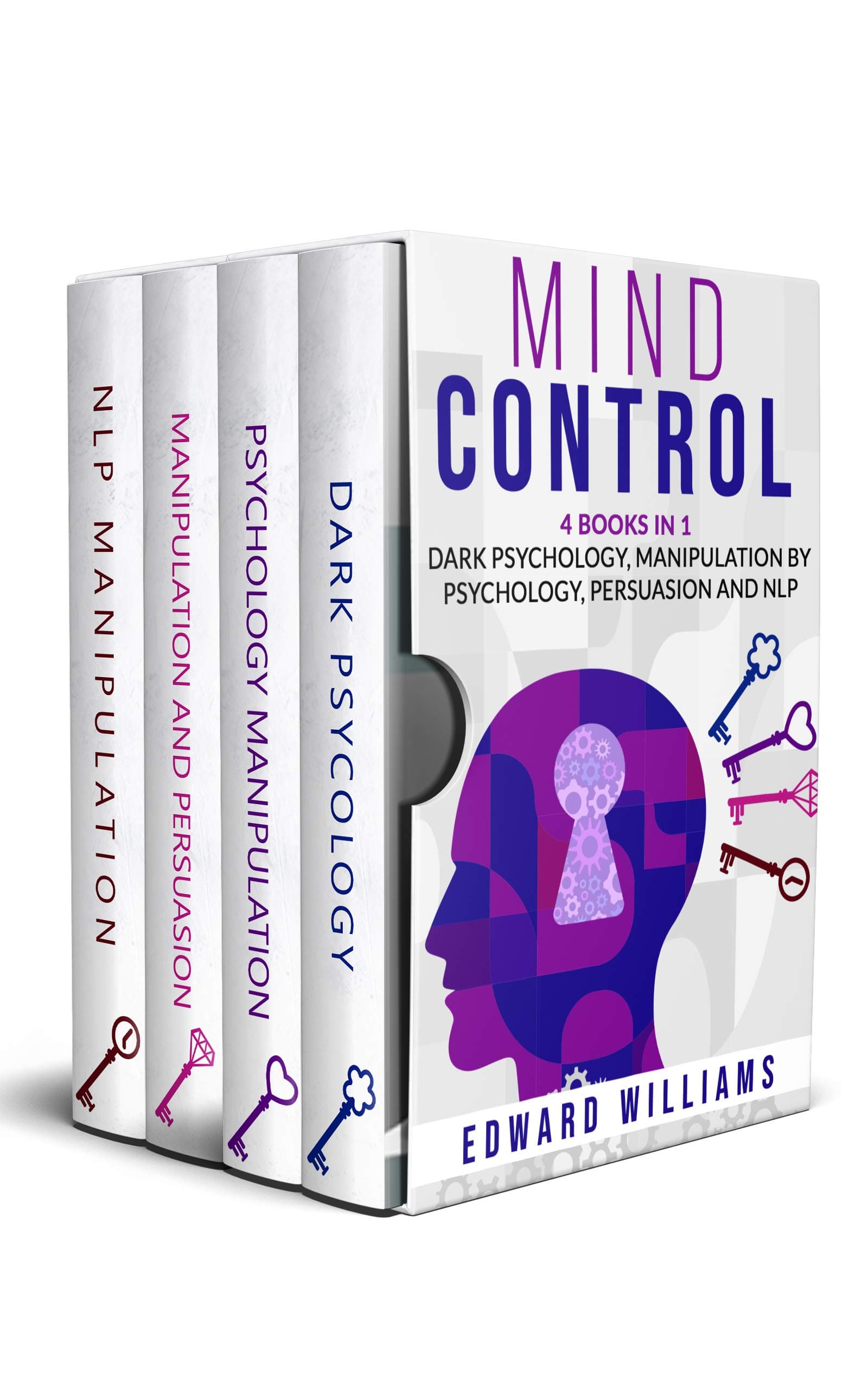 Mind Control: 4 Books in 1: Dark Psychology, Manipulation by Psychology, Persuasion and NLP