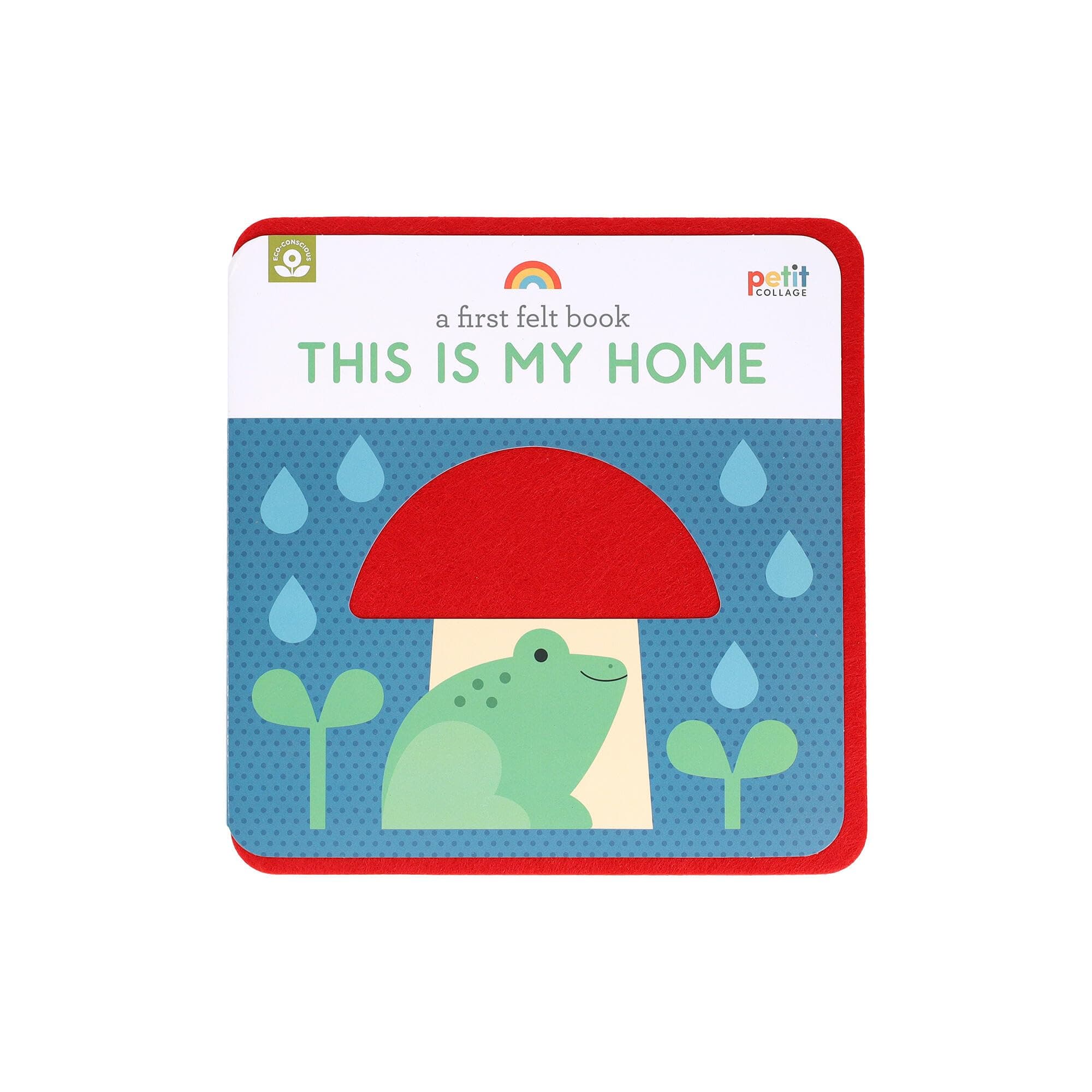 Petit CollageA First Felt Book: This Is My Home