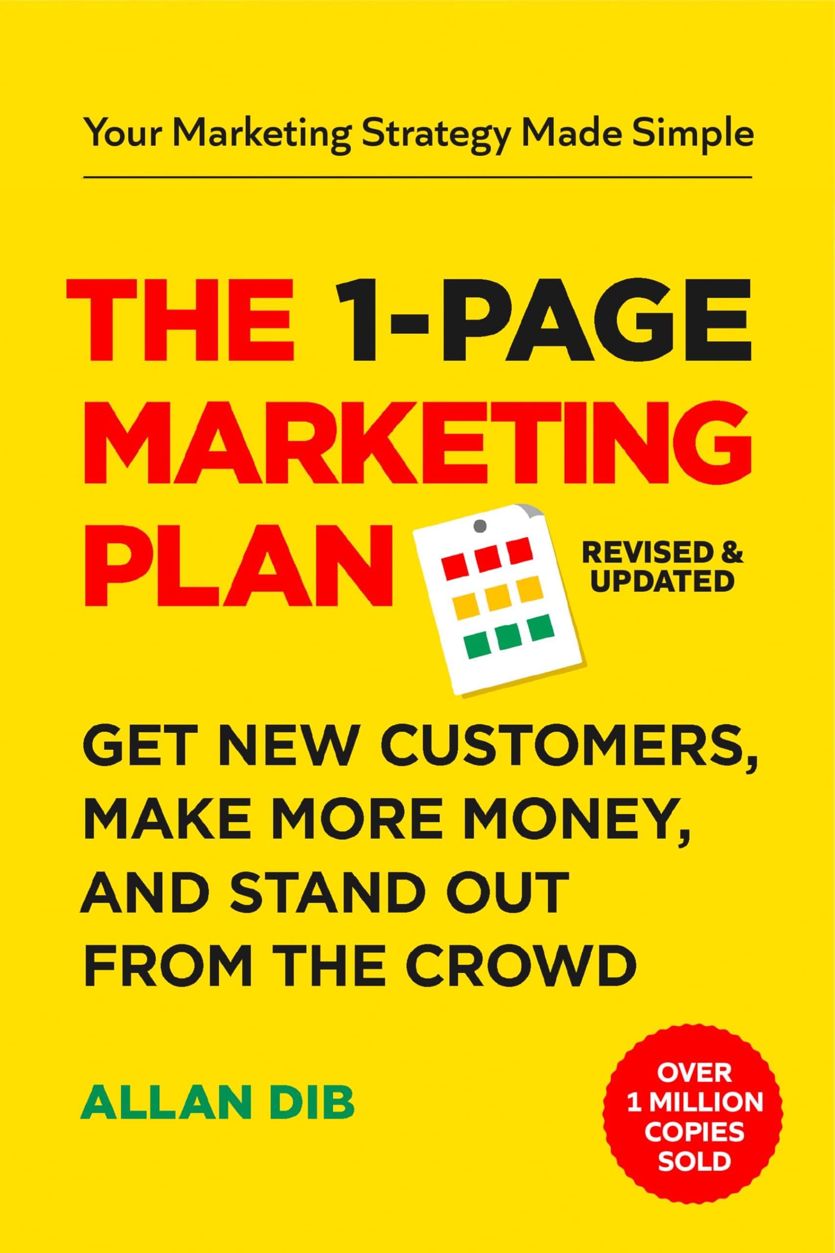 - The 1-Page Marketing Plan: Get New Customers, Make More Money, And Stand Out From The Crowd (Lean Marketing Series)