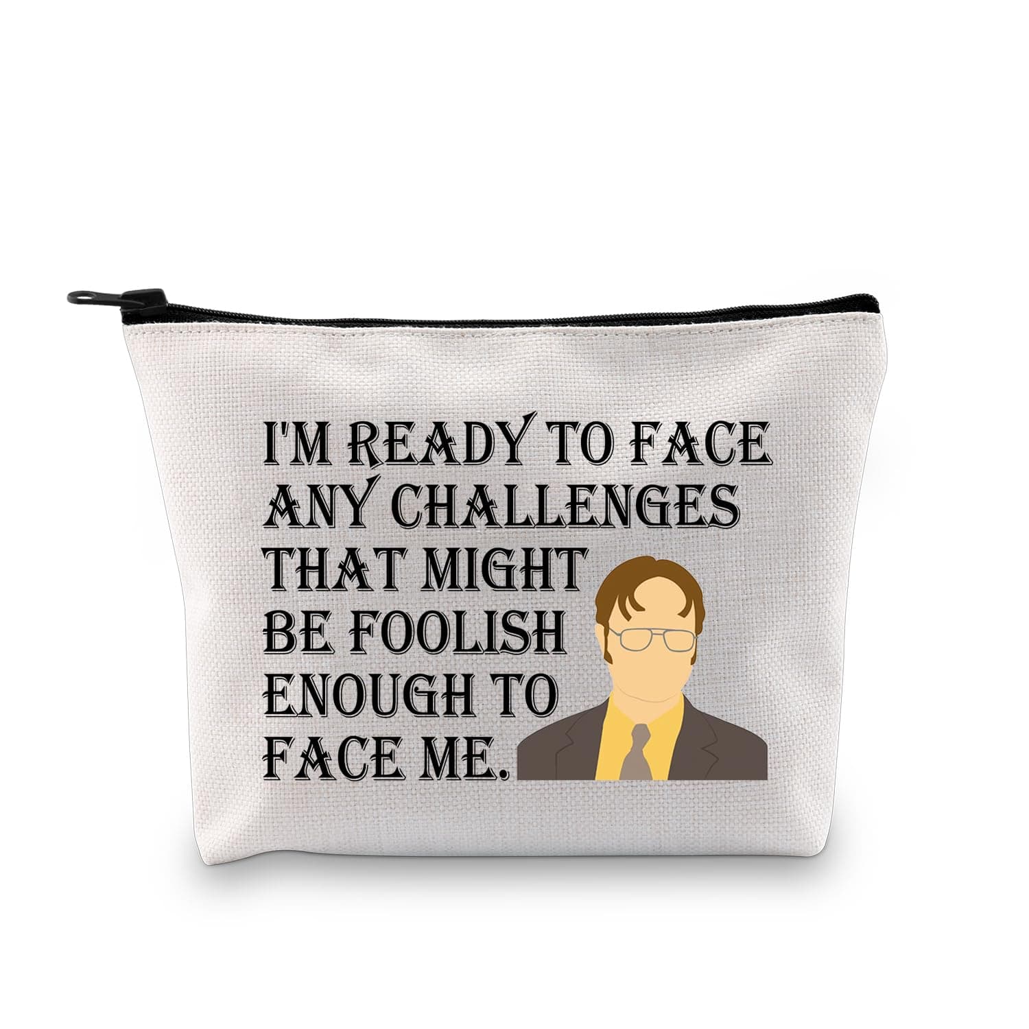 BDPWSS Funny Office Gift i Am Ready To Face Any Challenge That Might Be Foolish Enough To Face Me Office TV Show Fans Gift(Face challenge bag)