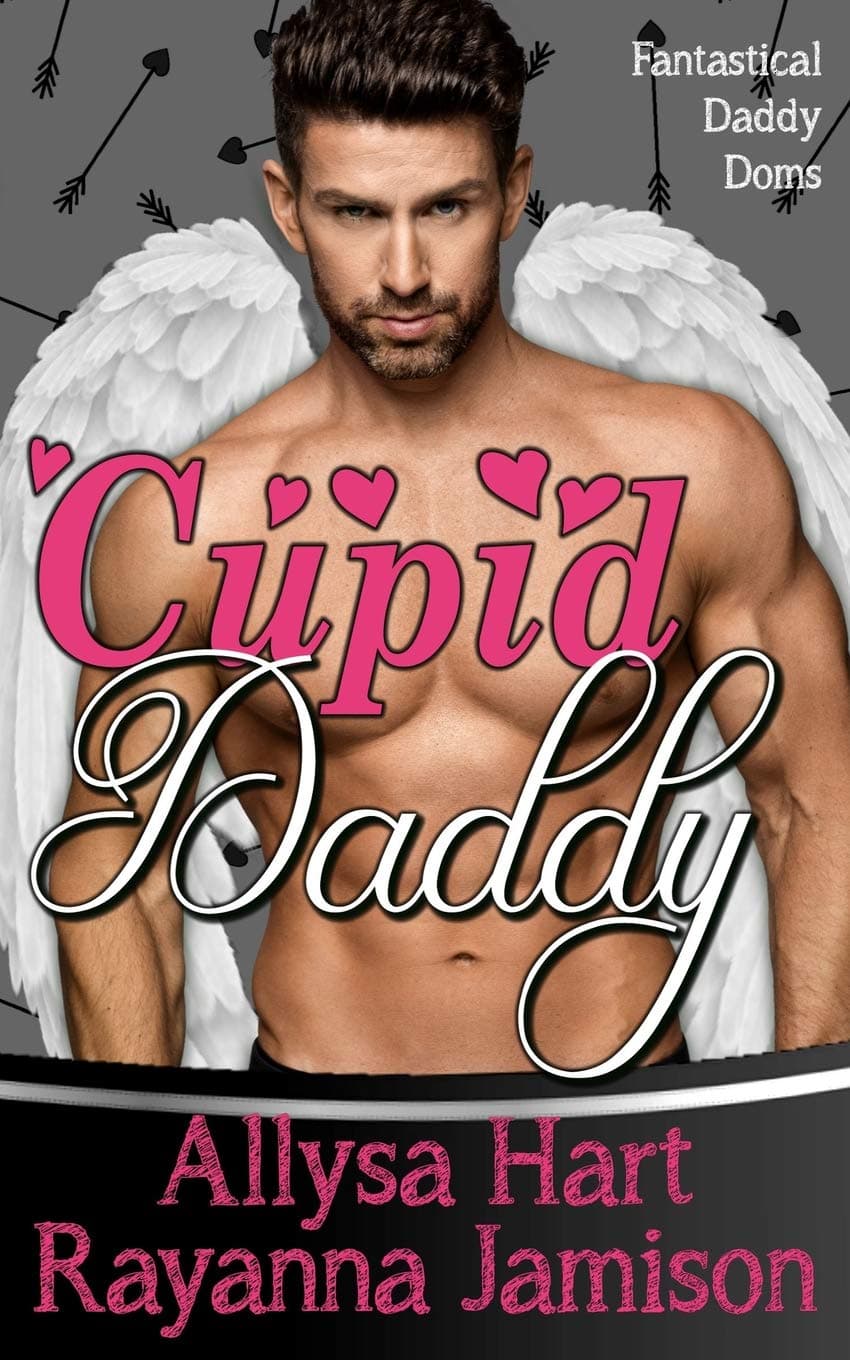 Cupid Daddy: An Enemies to Lovers Fantasy Romantic Comedy