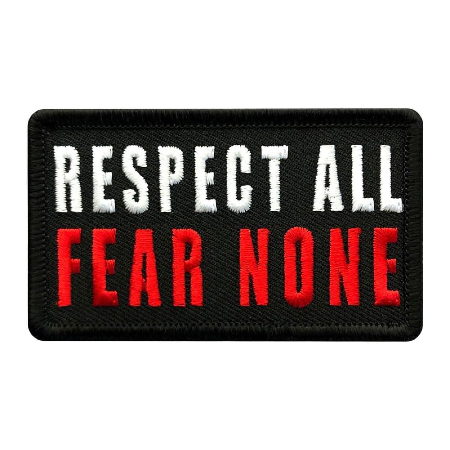 BASBOOSA Respect All None Fear Quotes Embroidered Sew On Patch for Cloth Dress Bag Jeans Jackets Cap T Shirts Garments Etc (3 x 2 Inches)