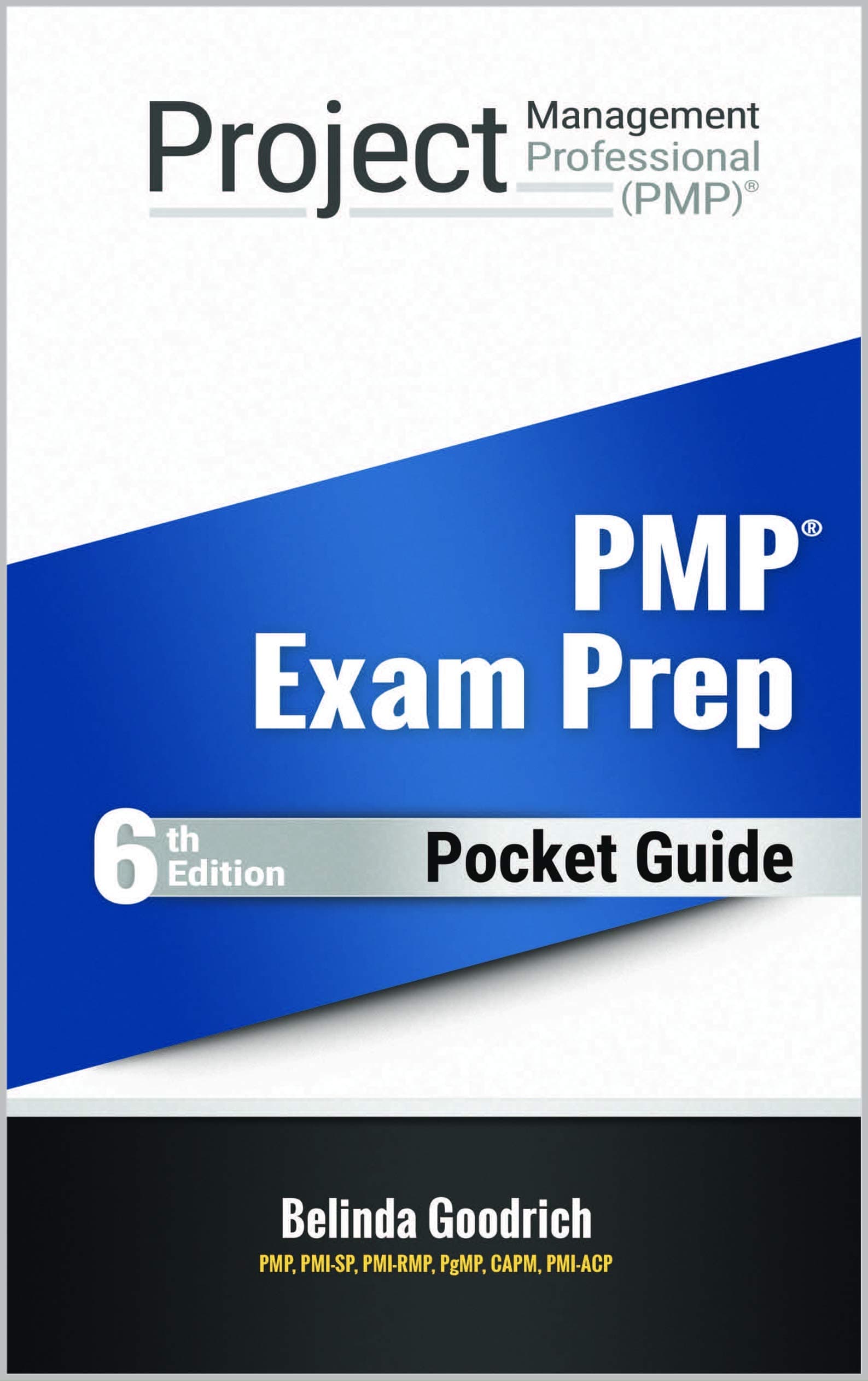 PMP Pocket Guide: The Ultimate PMP Exam Cheat Sheets (PMBOK Guide, 6th Edition)