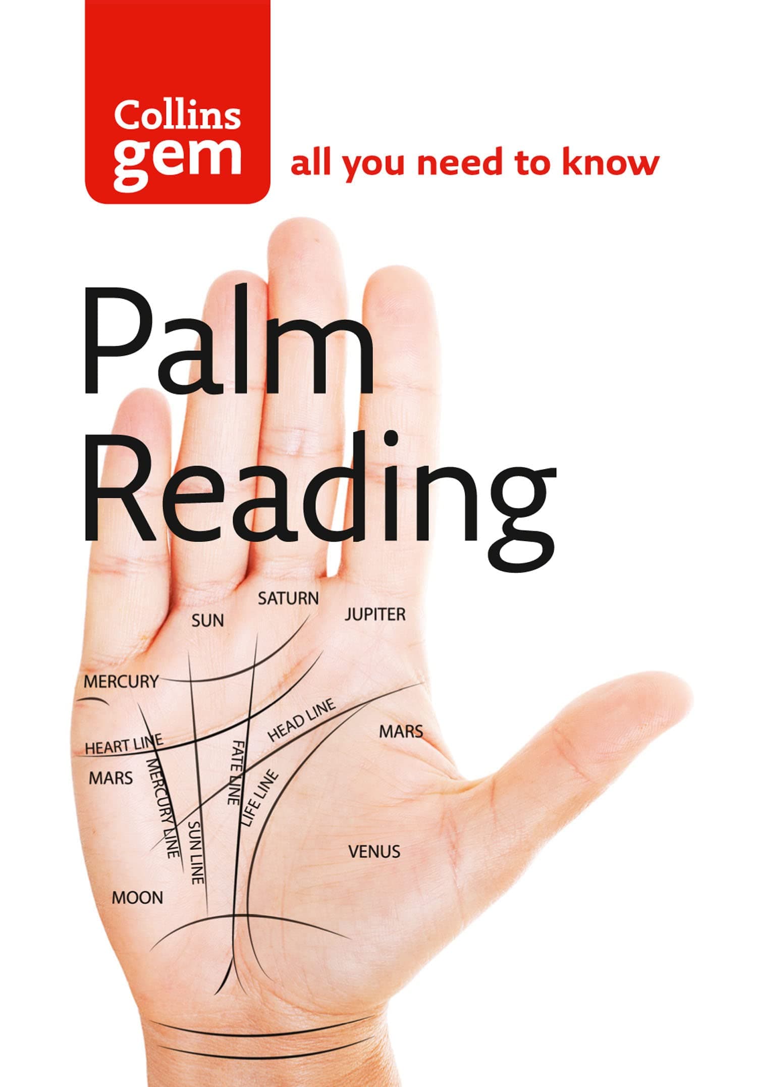 Palm Reading: An Illustrated Beginner Guide to Hand Reading (Collins Gem)