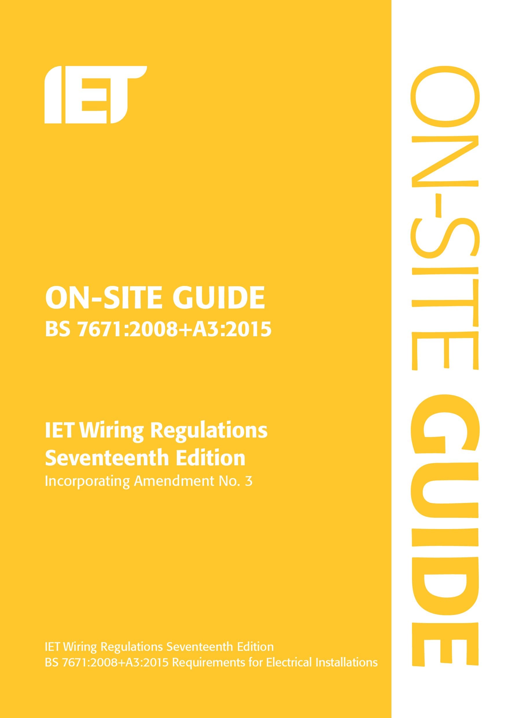 On-Site Guide (BS 7671:2008+A3:2015) (Electrical Regulations)
