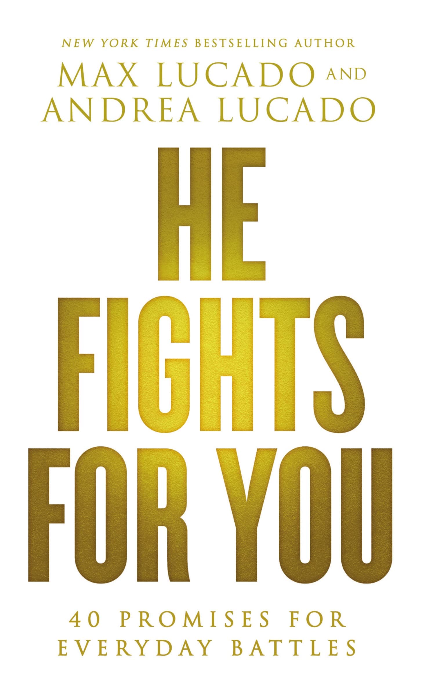 He Fights for You: 40 Promises for Everyday Battles