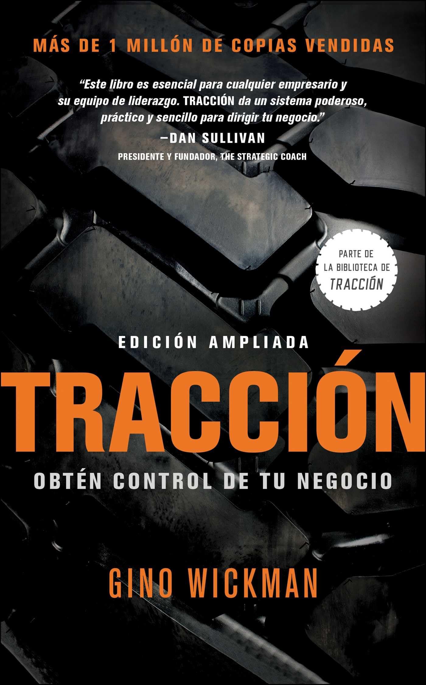 Traccion: Obtén Control de Tu Negocio (Spanish Edition)