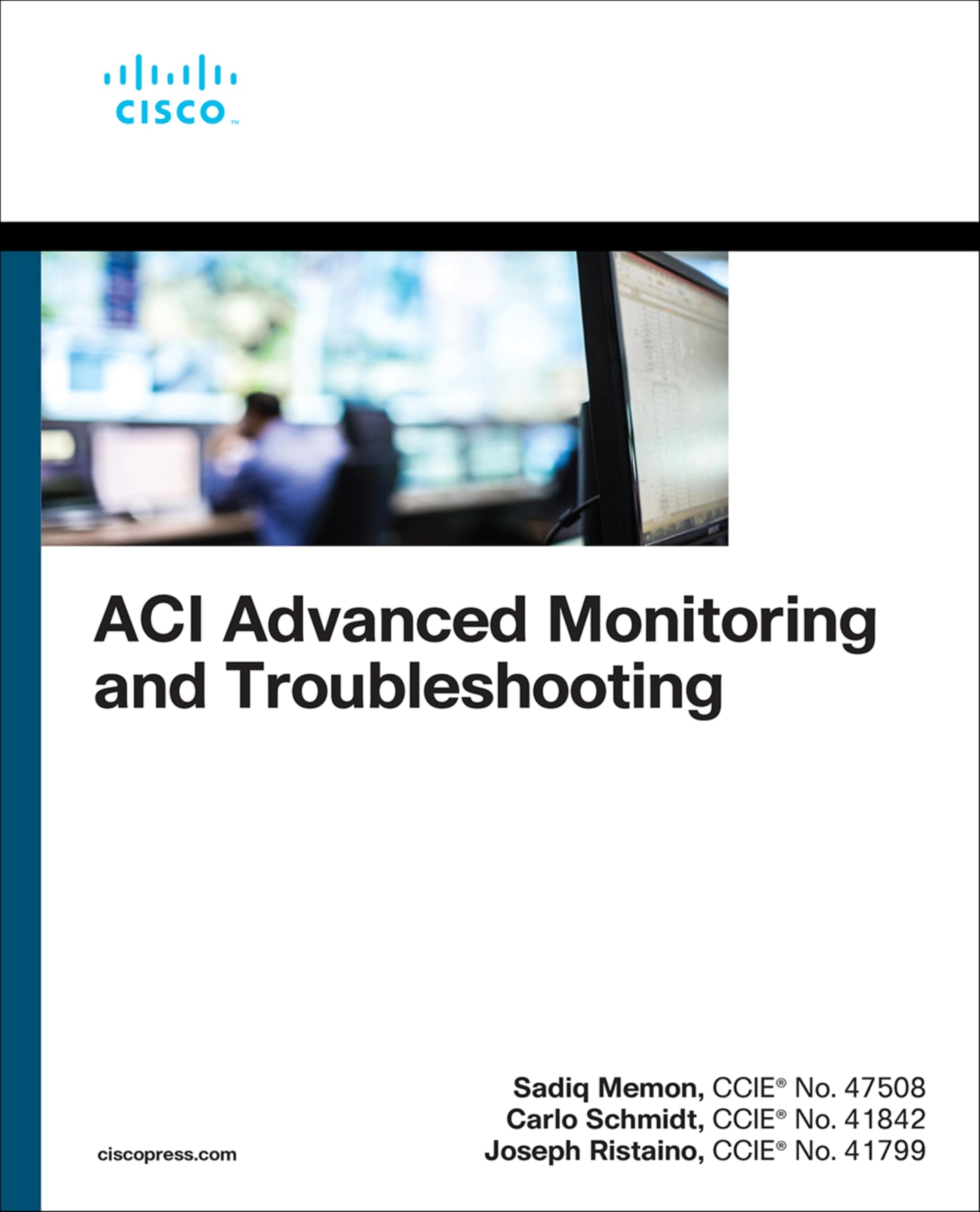 ACI Advanced Monitoring and Troubleshooting: A Guide to Technology-Enabled Human Resources Paperback – 29 January 2021
