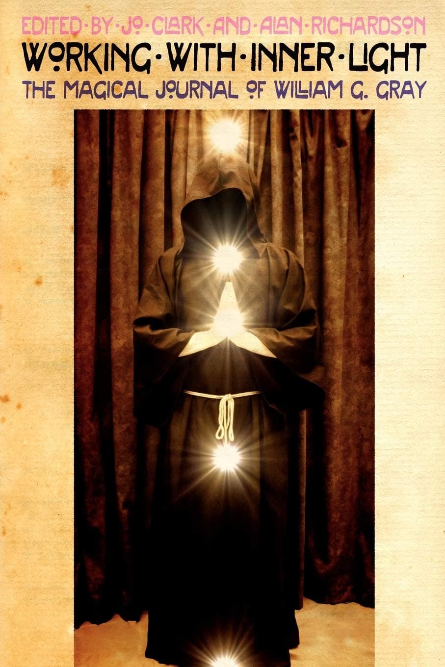 Working with Inner Light: The Magical Journal of William G. Gray