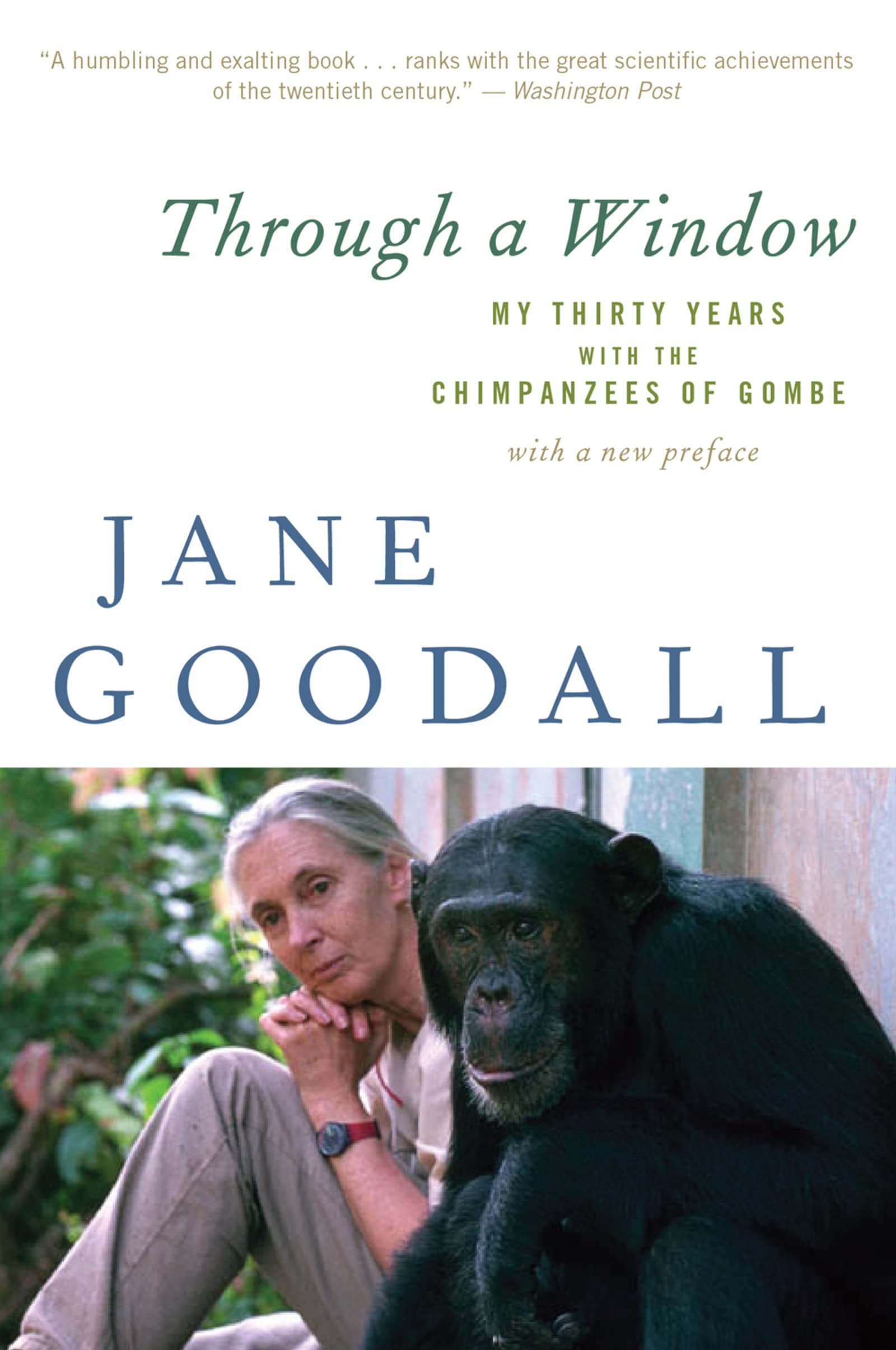 Through A Window: My Thirty Years with the Chimpanzees of Gombe