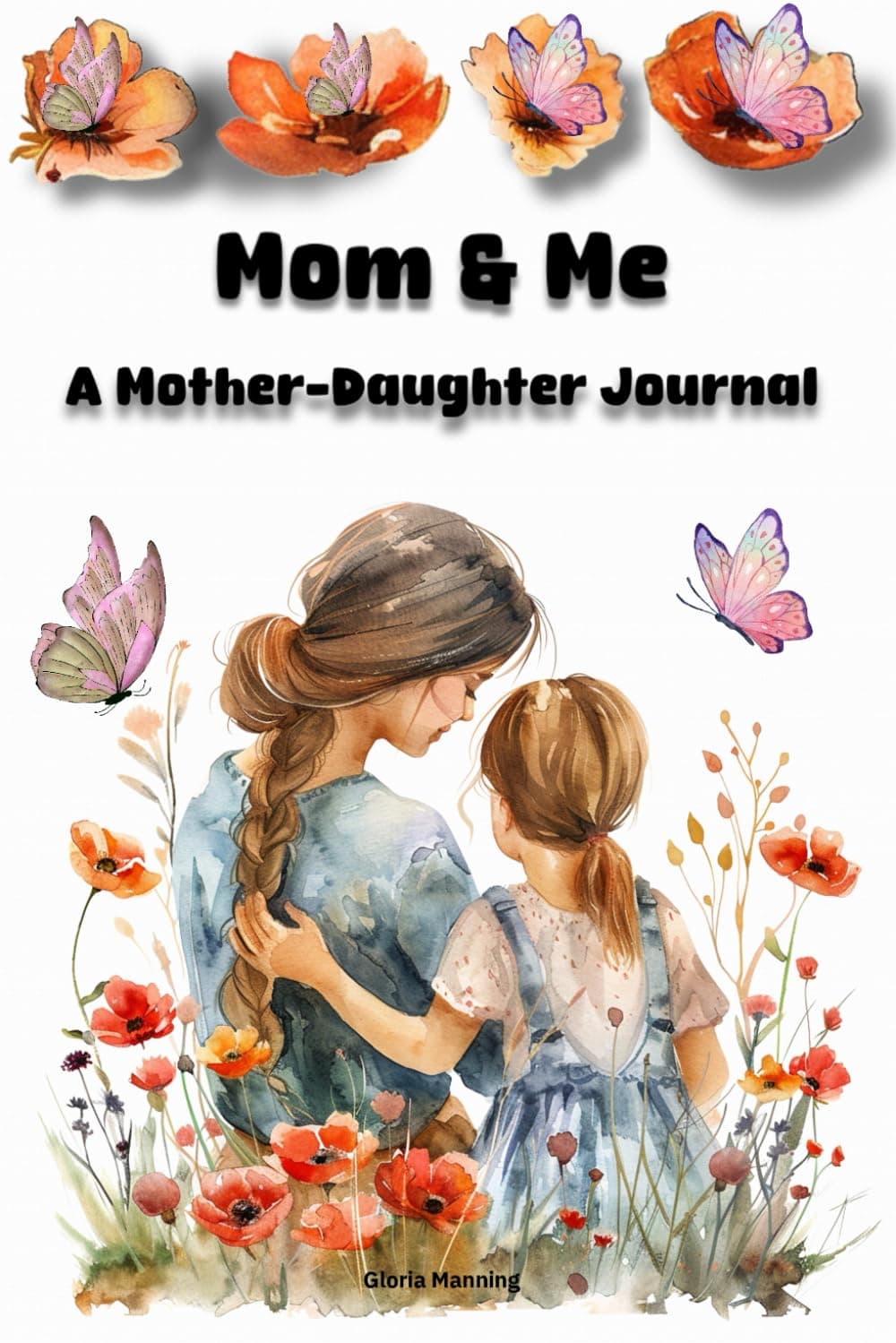 Mom & Me: A Mother-Daughter Journal