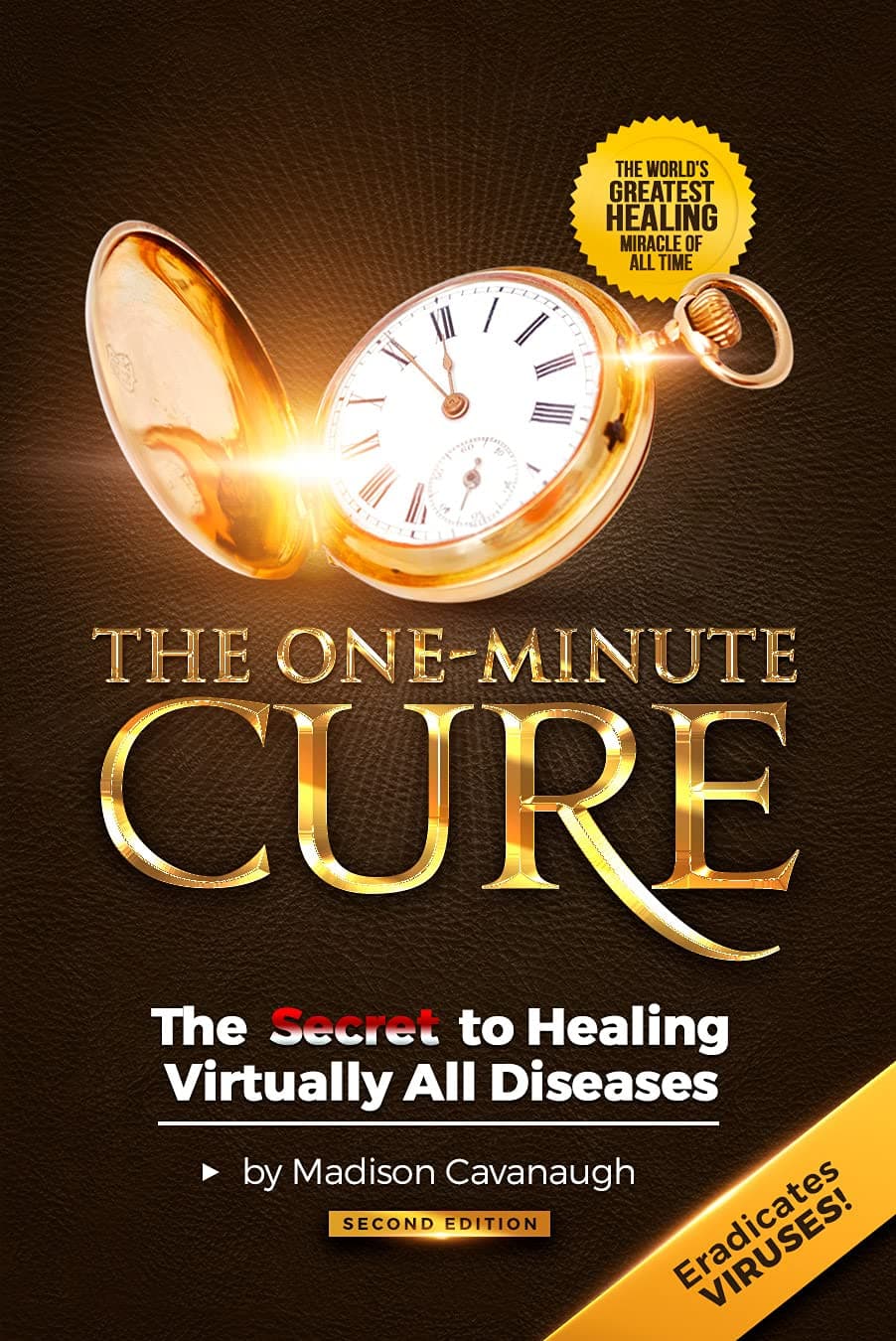 The One-Minute Cure: The Secret to Healing Virtually All Diseases - 2nd Edition Perfect Paperback – 13 Oct. 2021