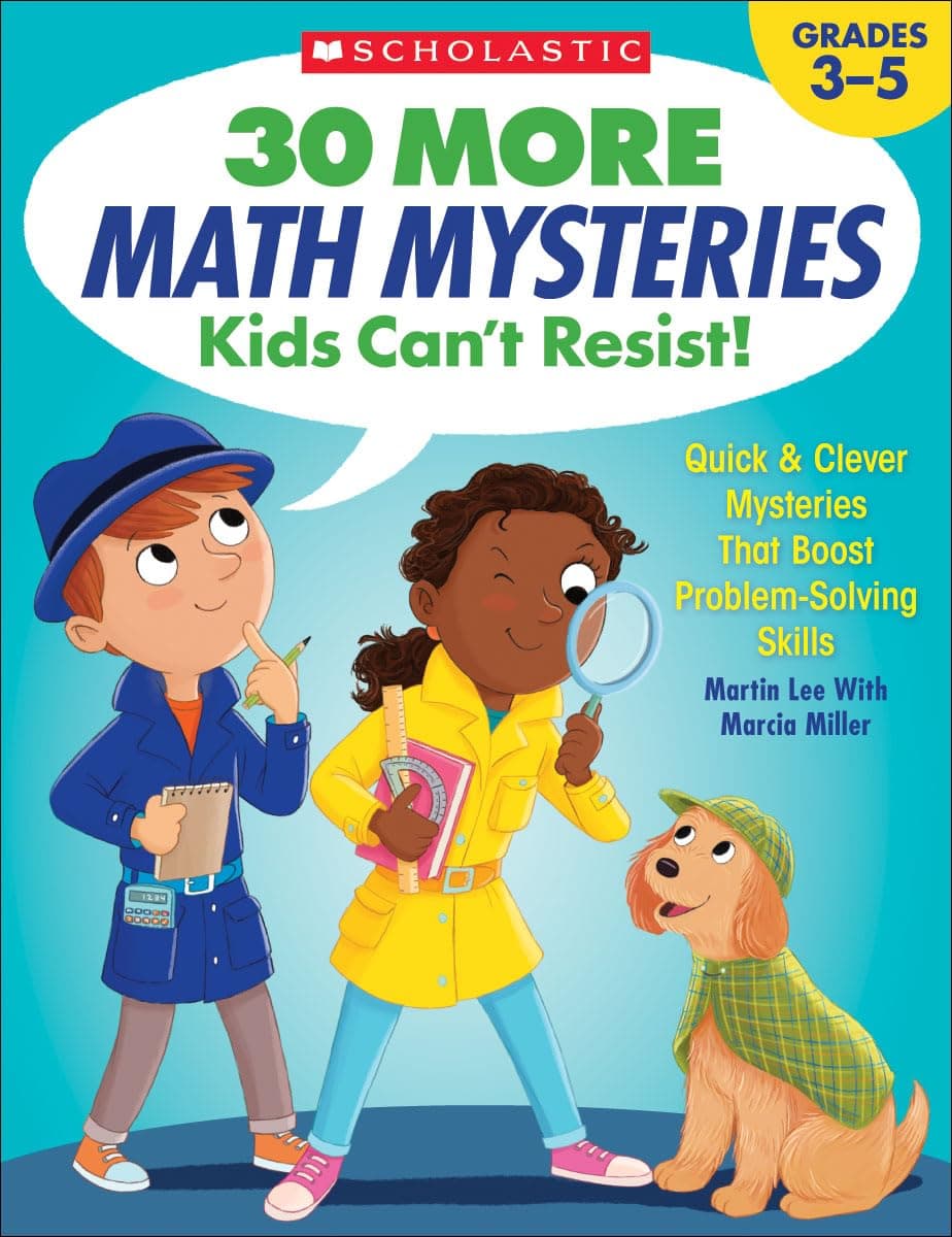 30 More Math Mysteries Kids Can't Resist!, Grades 3-5