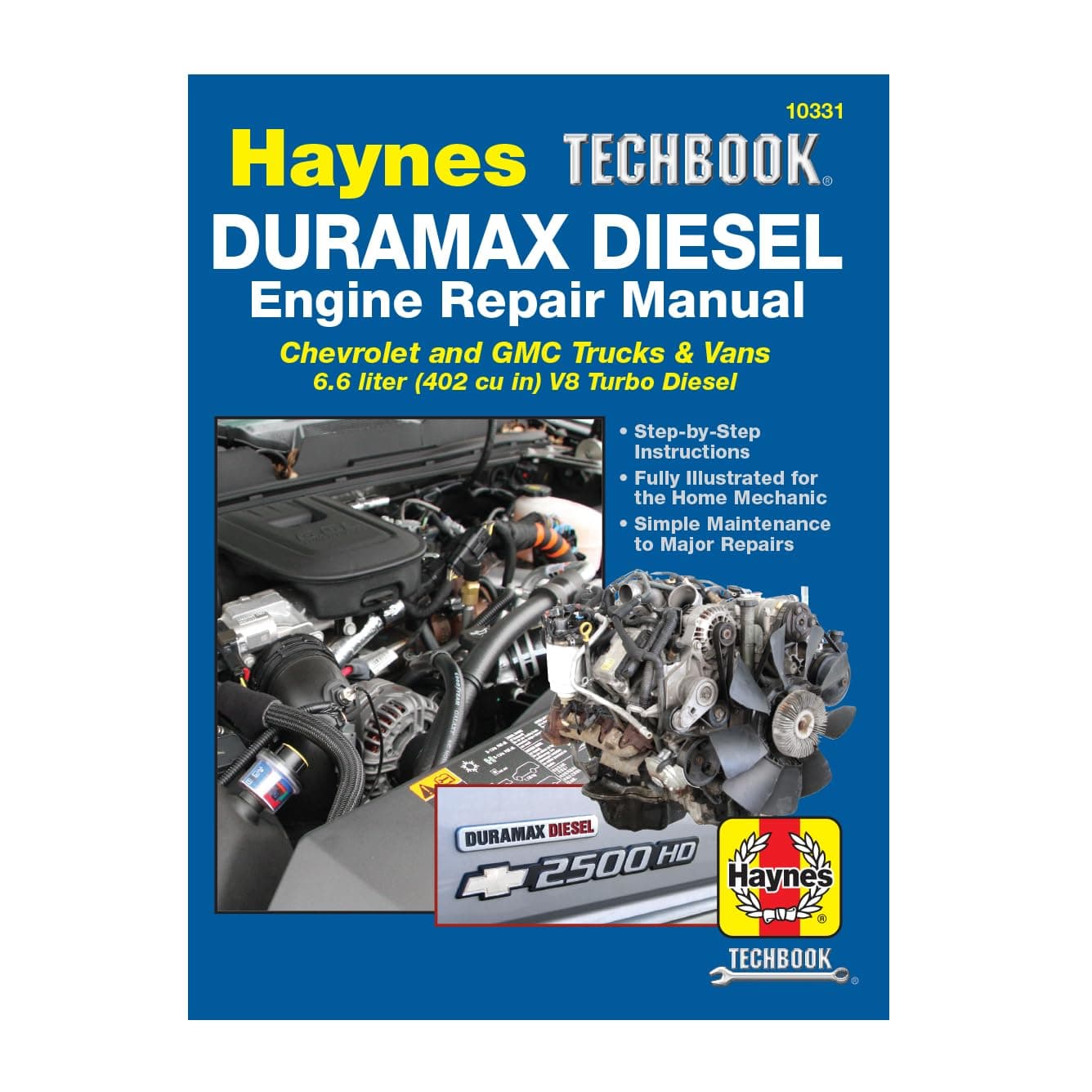 Duramax Diesel Engine (2001-2019): 2001 thru 2019 Chevrolet and GMC Trucks & Vans 6.6 liter (402 cu in) V8 Turbo Diesel (Haynes Repair Manual)