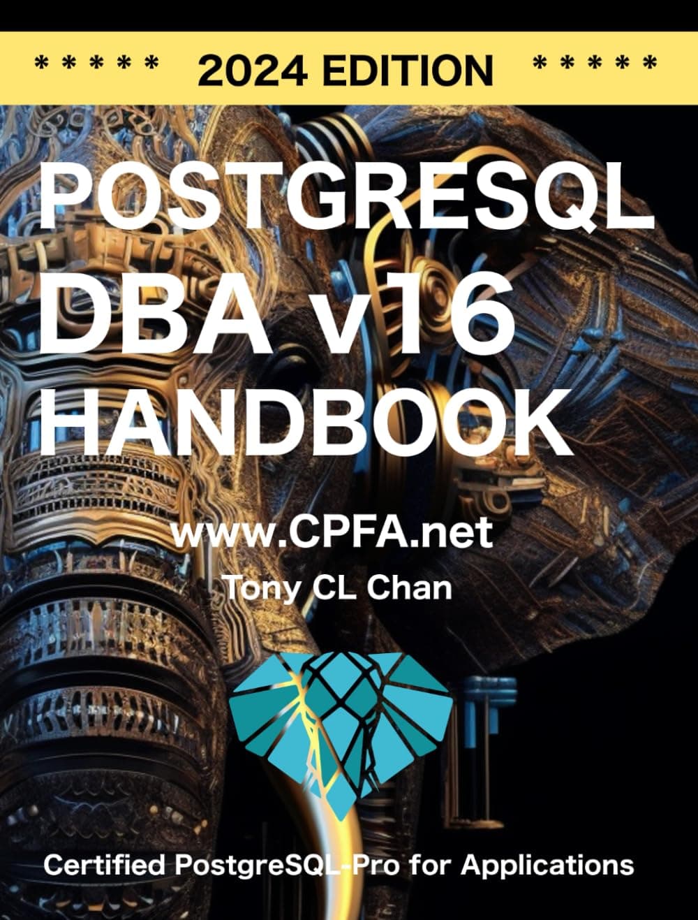 PostgreSQL DBA (v16, v15, v14, v13, v12): (GitHub link provided) Full PostgreSQL Database Administrator's Guide, Secret DBA skills, High Availablity, Security, Special OLTP & OLAP Tuning, Advanced Skills Paperback – November 10, 2023