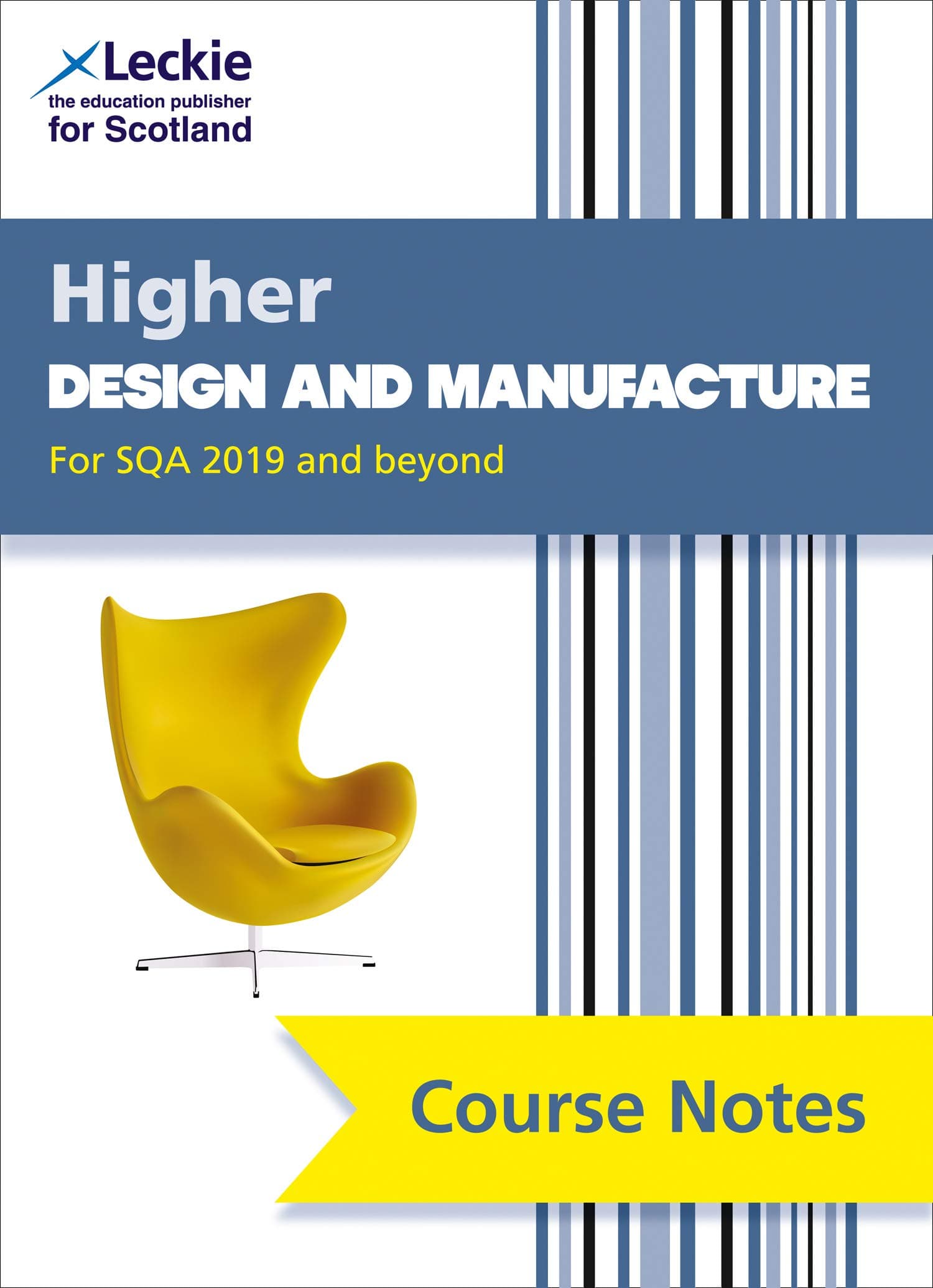 Higher Design and Manufacture (second edition): Comprehensive Textbook to Learn CfE Topics (Leckie Course Notes)