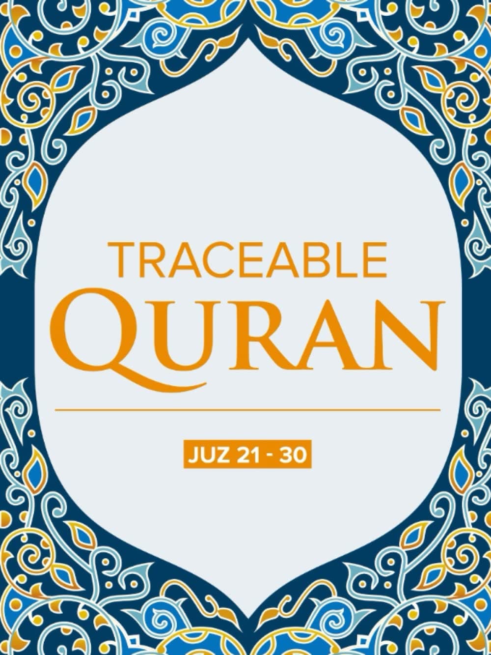 Traceable Quran: Juz 21-30 (The Traceable Quran Set)