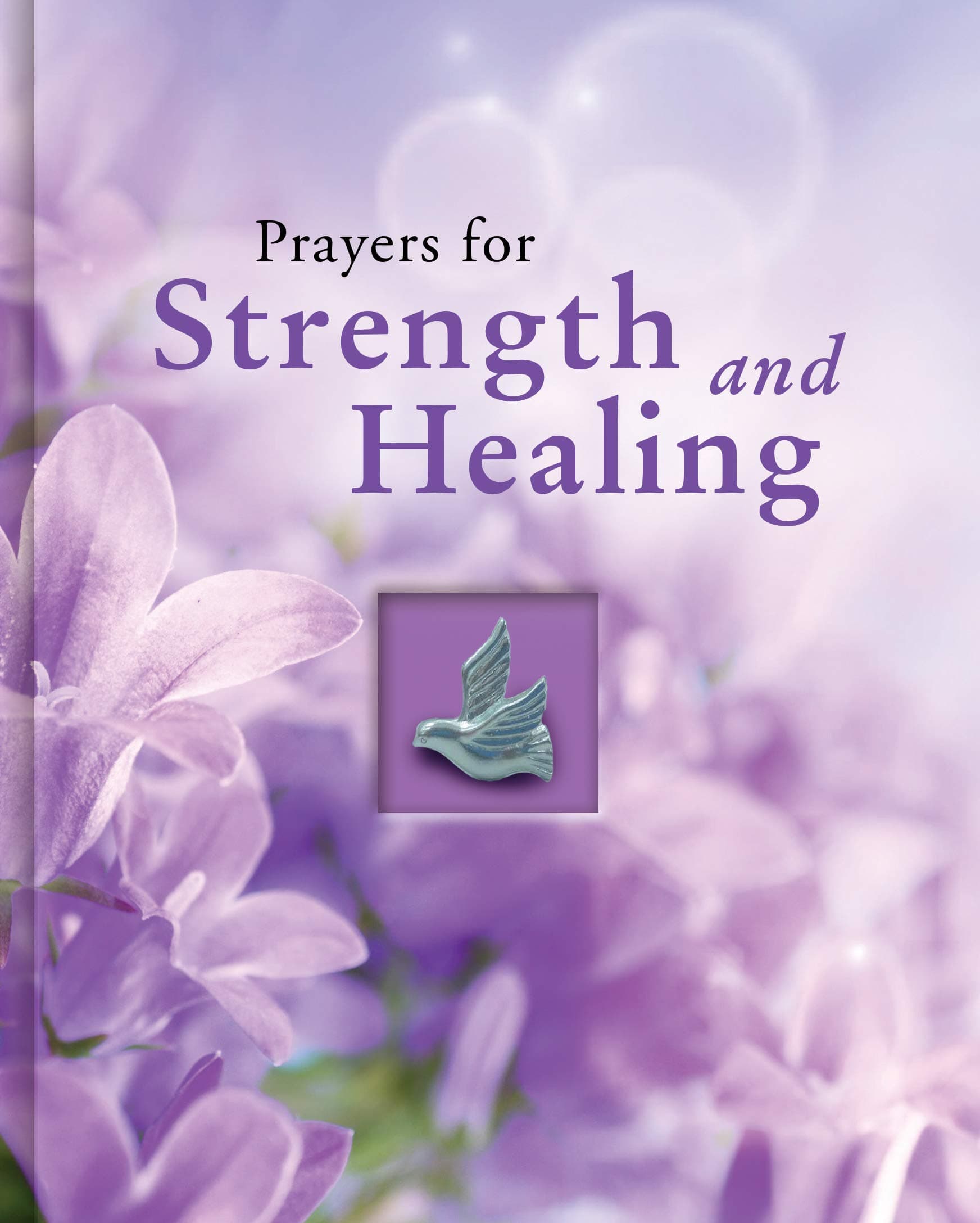 Prayers for Strength and Healing (Deluxe Prayer Book)