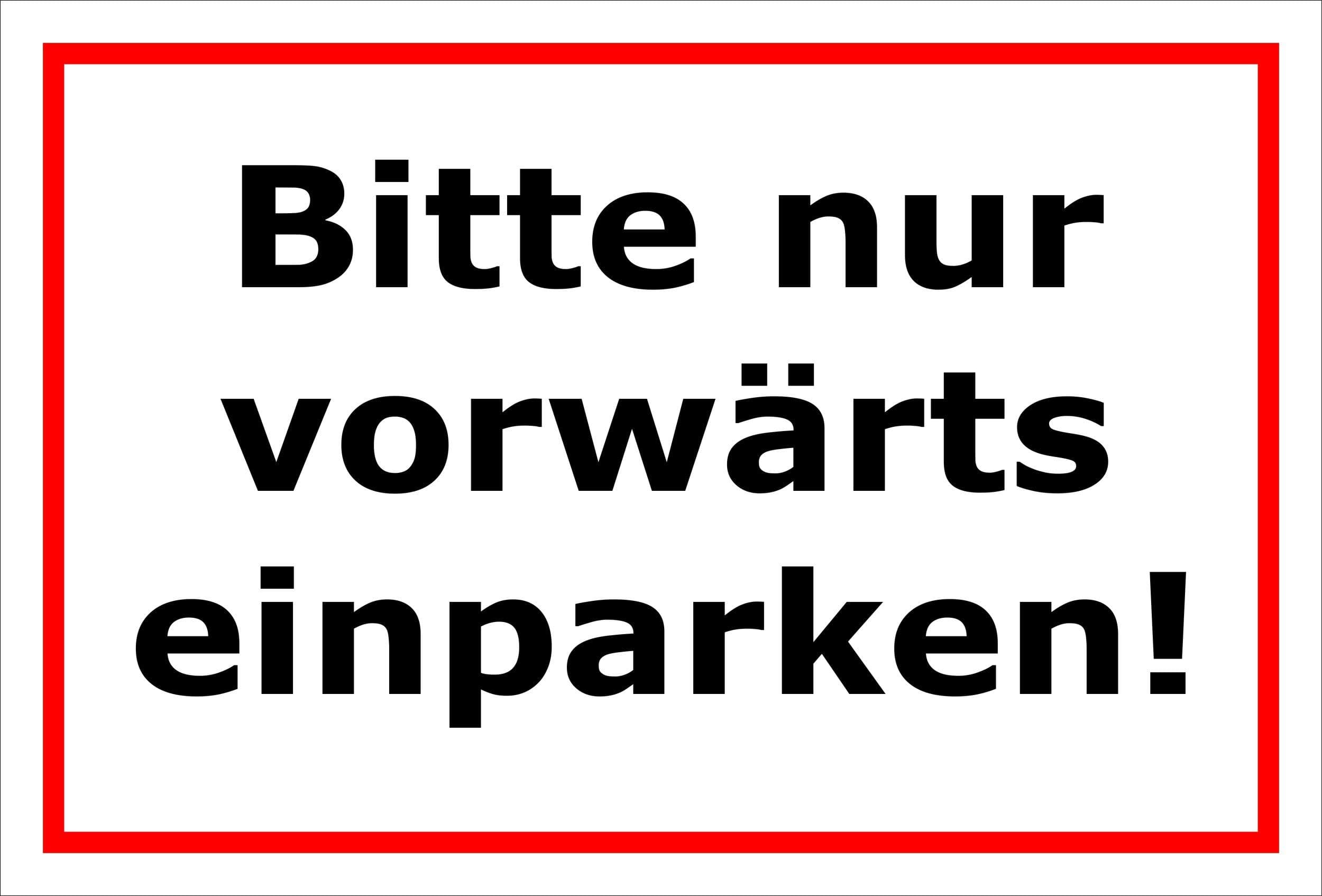Please Forward Parking Only Parking Space Sign Garage/15 x 20 cm, 20 cm and 30 cm – Boring Sticker Hard Foam Aluminium Composite – S00090B, 45x30cm - Aluverbundplatte - mit Bohrlöchern