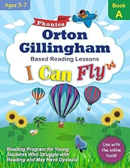 I Can Fly Reading Program - Book A, Online Games Available: Orton-Gillingham Based Reading Lessons for Young Students Who Struggle with Reading and May Have Dyslexia