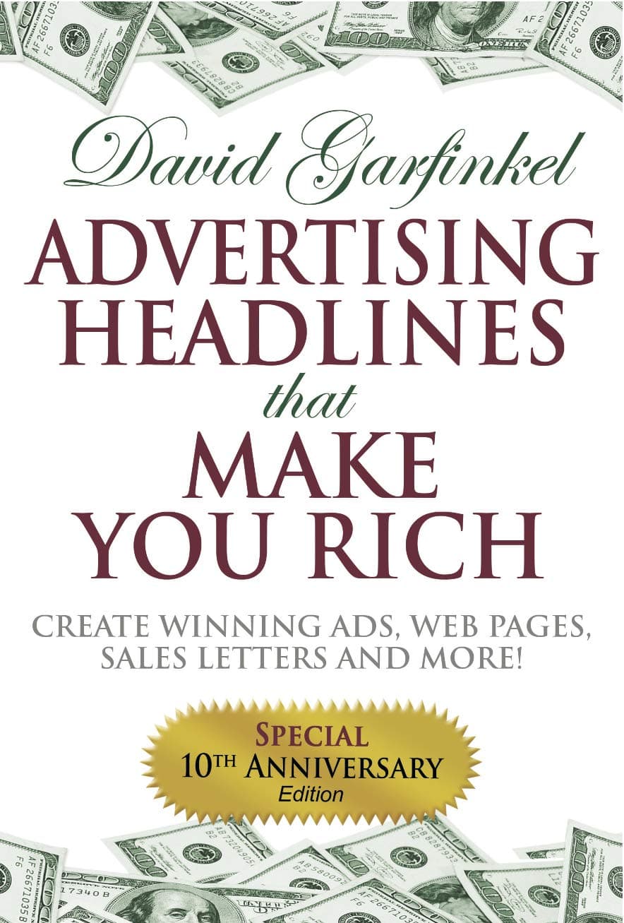 Advertising Headlines That Make You Rich: Create Winning Ads, Web Pages, Sales Letters and More Hardcover – April 1, 2006