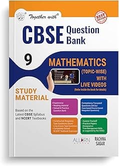 Together with CBSE Question Bank Class 9 Mathematics for 2025 Exam (Chapterwise & Topicwise)