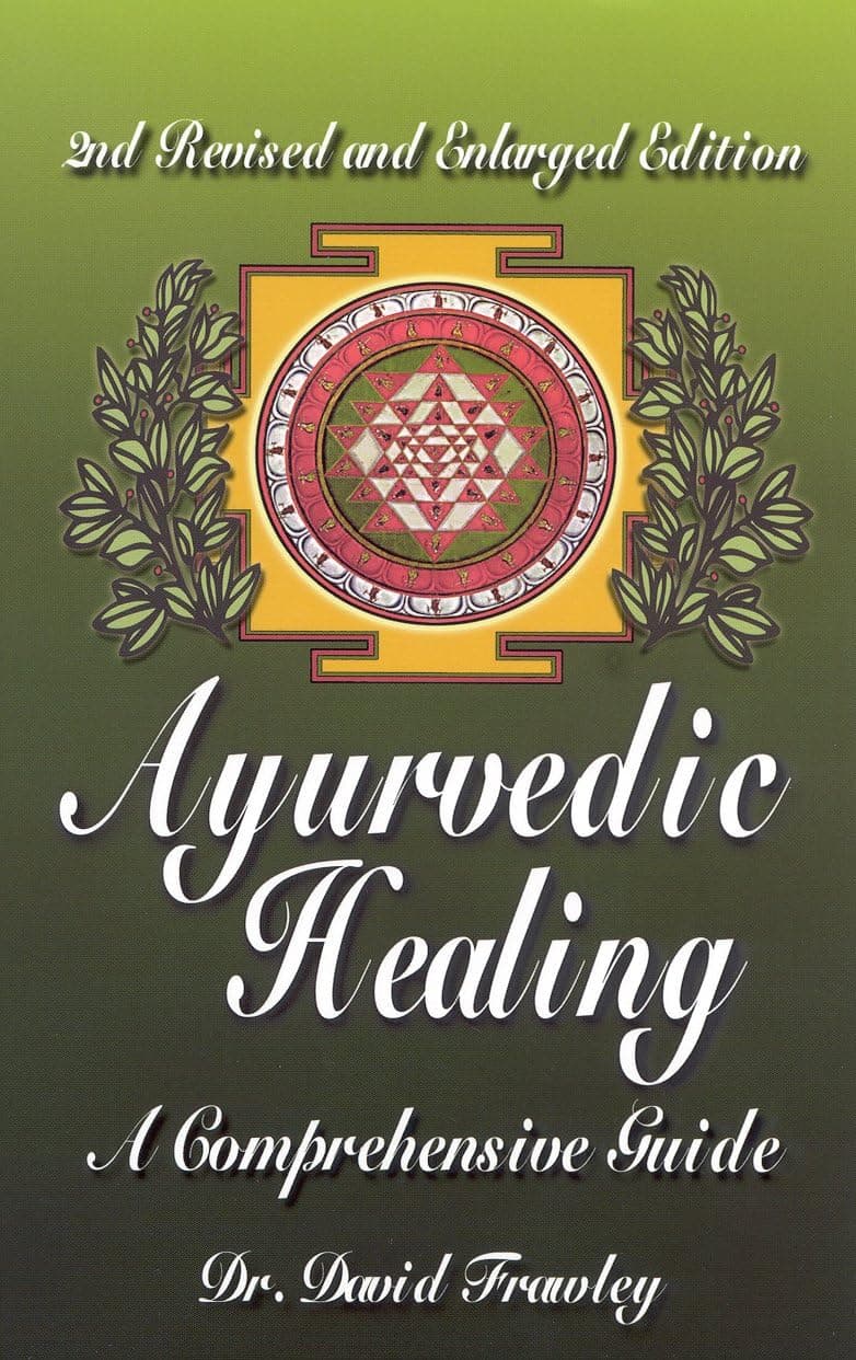 Lotus Press (WI) Ayurvedic Healing: A Comprehensive Guide