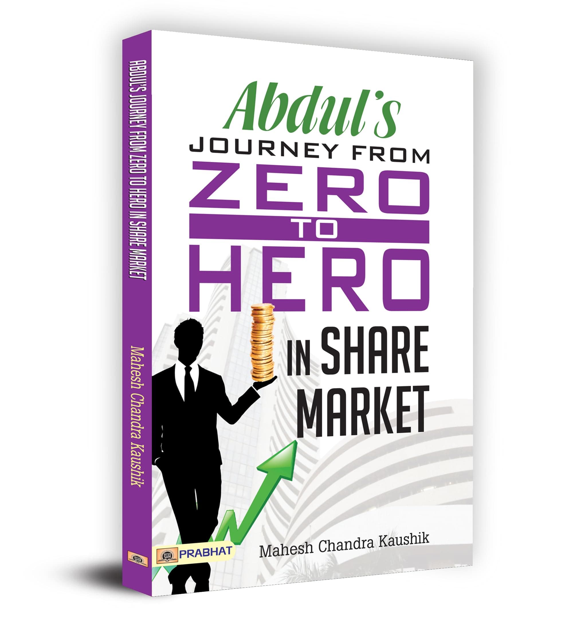 PRABHAT PRAKASHAN PVT LTD Abdul's Journey from Zero to Hero in the Share Market