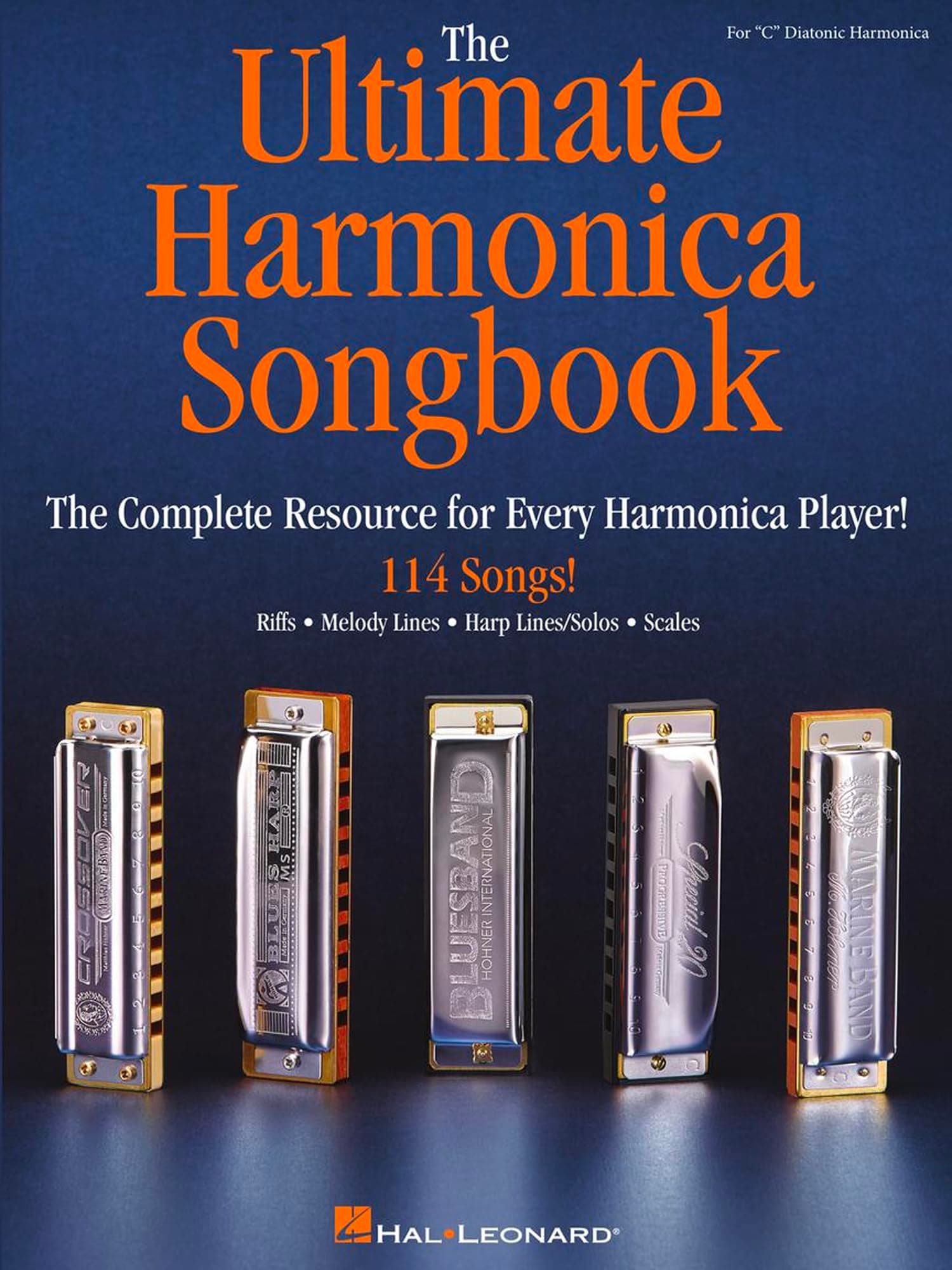 The Ultimate Harmonica Songbook Sheet Music for Beginners and Advanced Players | 114 Songs in Blues, Rock, Pop and Folk | Easy Tabs for 10-Hole Diatonic Harmonica | Essential Music Book