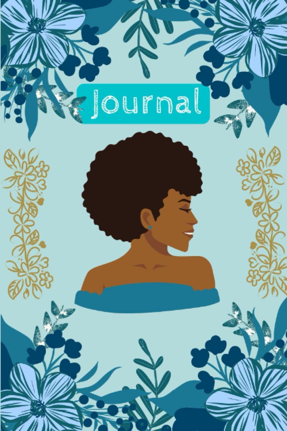 Ocean Tones Journal: Aesthetic Ocean Tones Notebook| Beautiful Blue Wall Art | Flowers Plant Life Black Women | Blue rose Sea