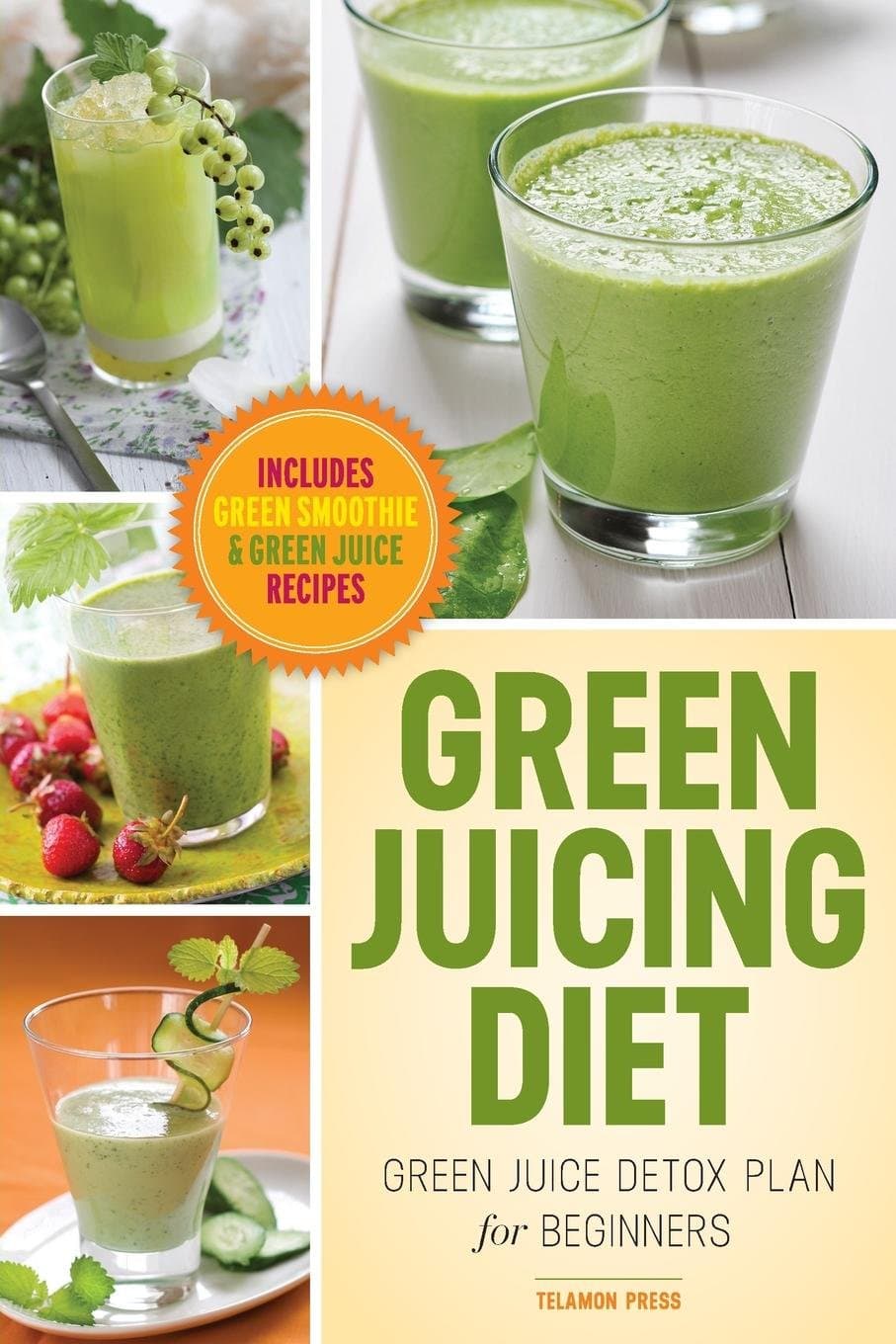 Green Juicing Diet: Green Juice Detox Plan for Beginners-Includes Green Smoothies and Green Juice Recipes Paperback – November 21, 2012
