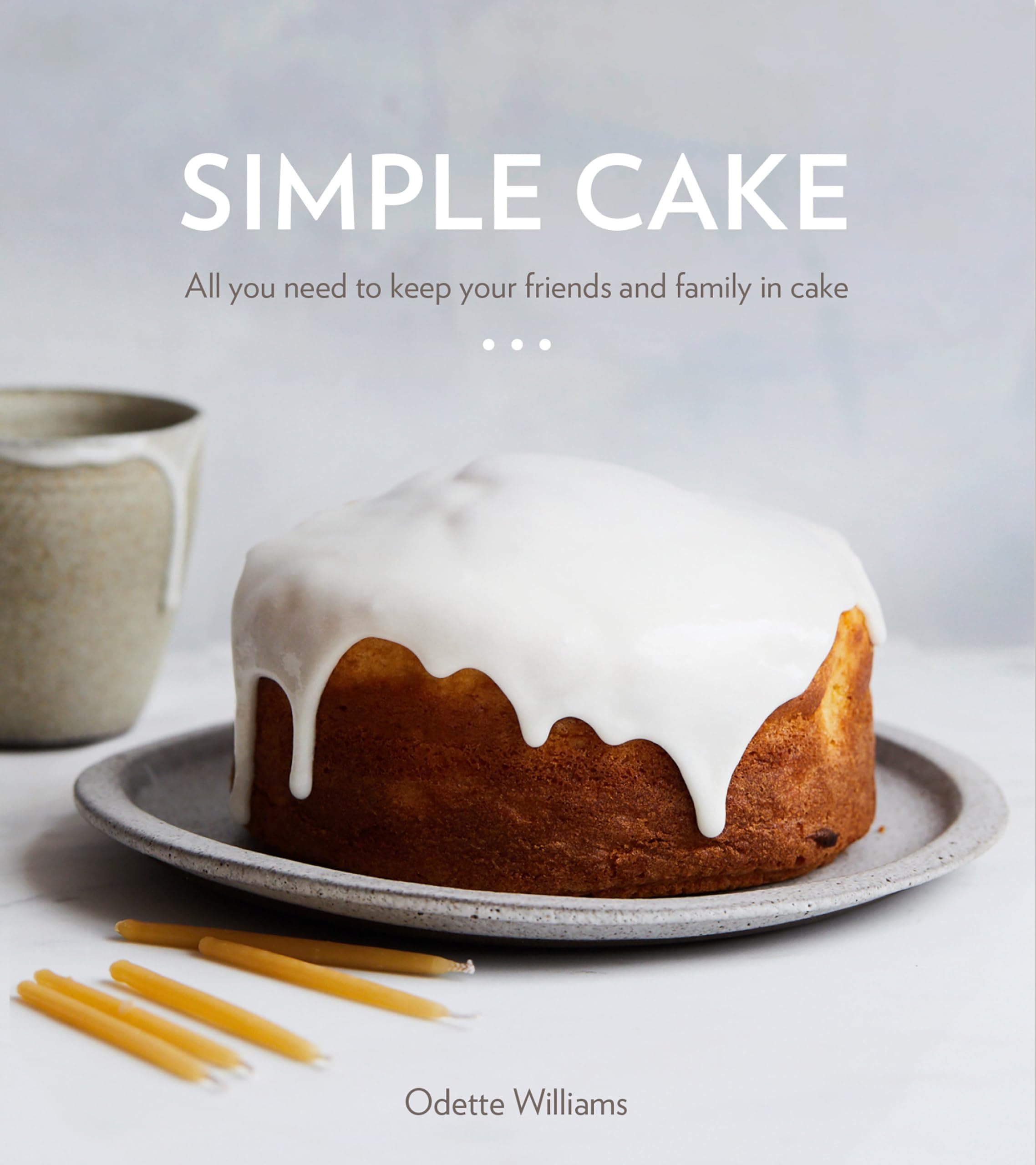 SIMPLE CAKE Hardcover – Illustrated, March 12, 2019